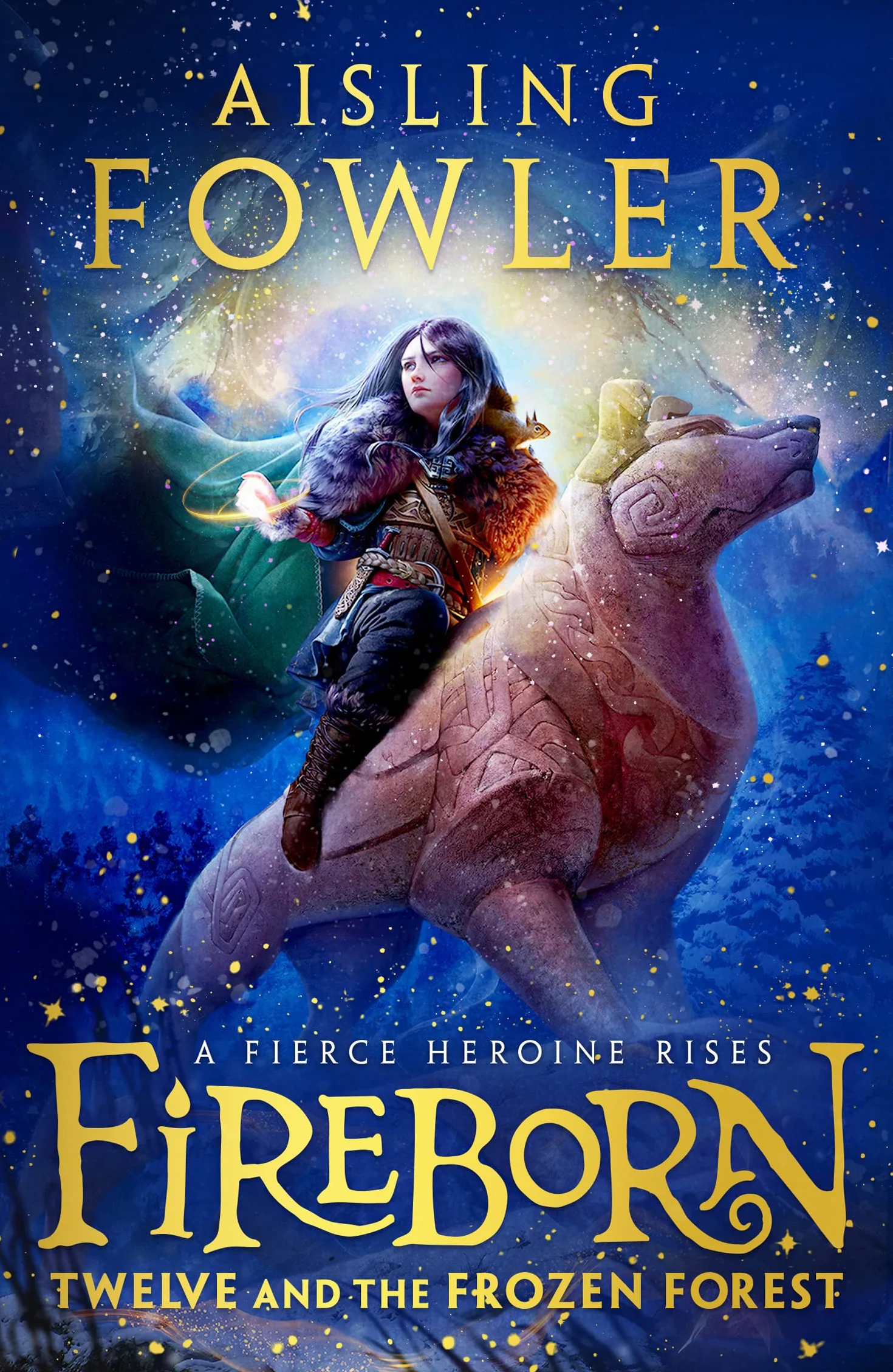 Fireborn: Twelve and the Frozen Forest: The extraordinary first book in the bestselling fantasy series for readers aged 8-12