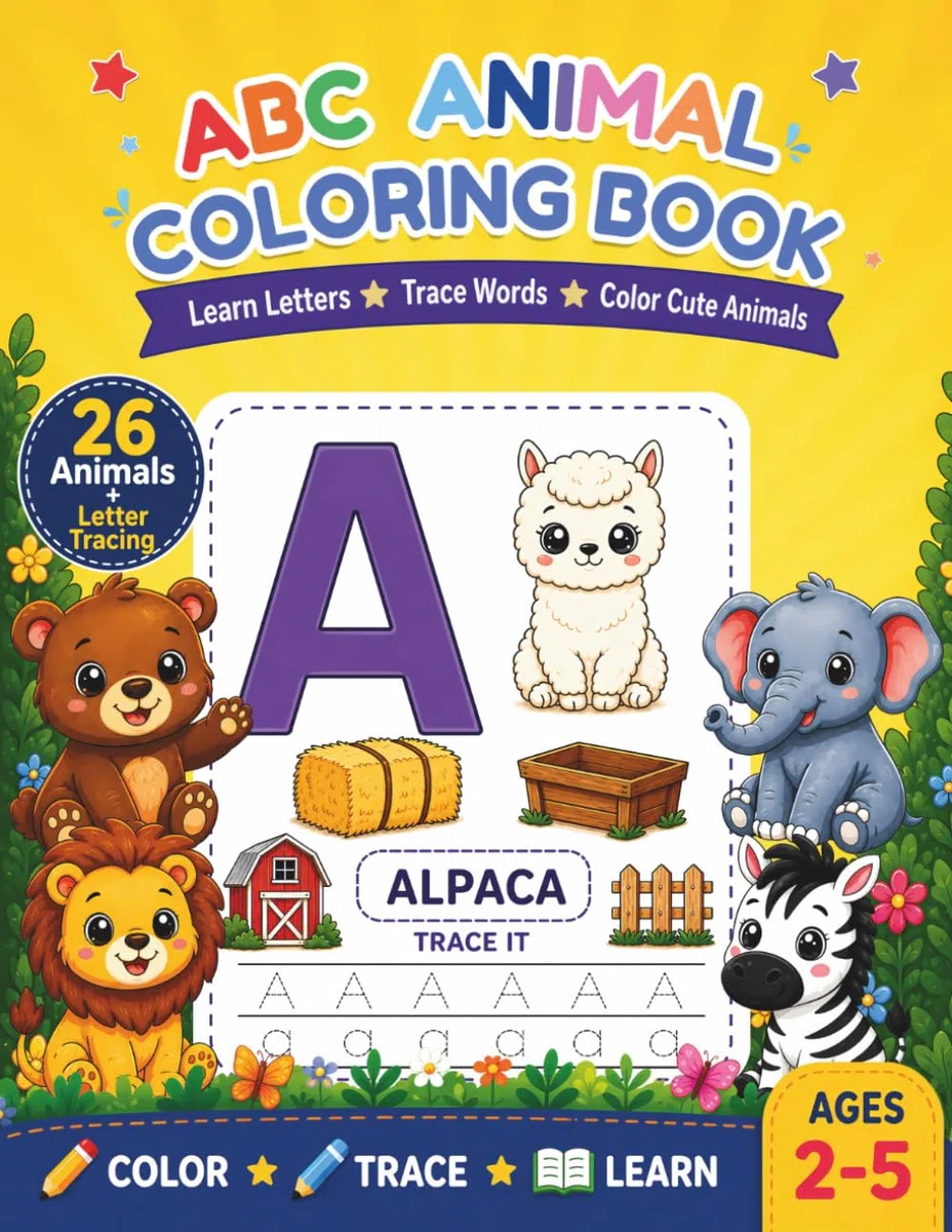 ABC Animal Coloring Book: Learn Letters, Trace Words and Color Cute Animals for Ages 2-5