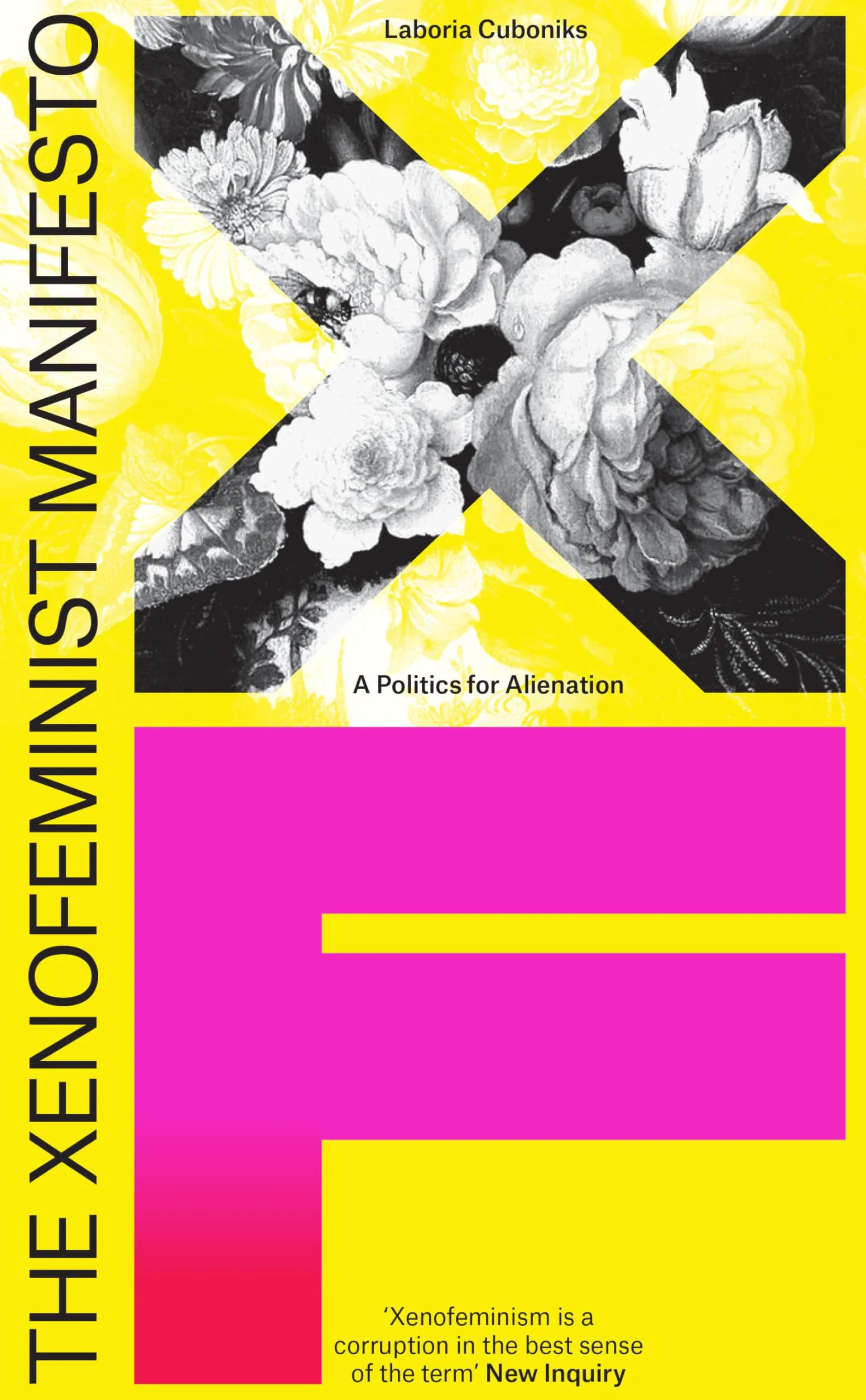 The Xenofeminist Manifesto: A Politics for Alienation