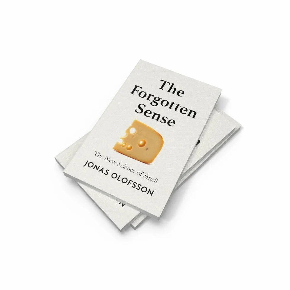 The Forgotten Sense: The New Science of Smell – Perfect for readers of Bill Bryson’s The Body