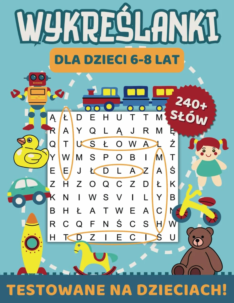Wykreślanki Dla Dzieci w Wieku 6-8 Lat: 40 wciągających zadań z kolorowankami dla przedszkolaków uczących się pisać i czytać