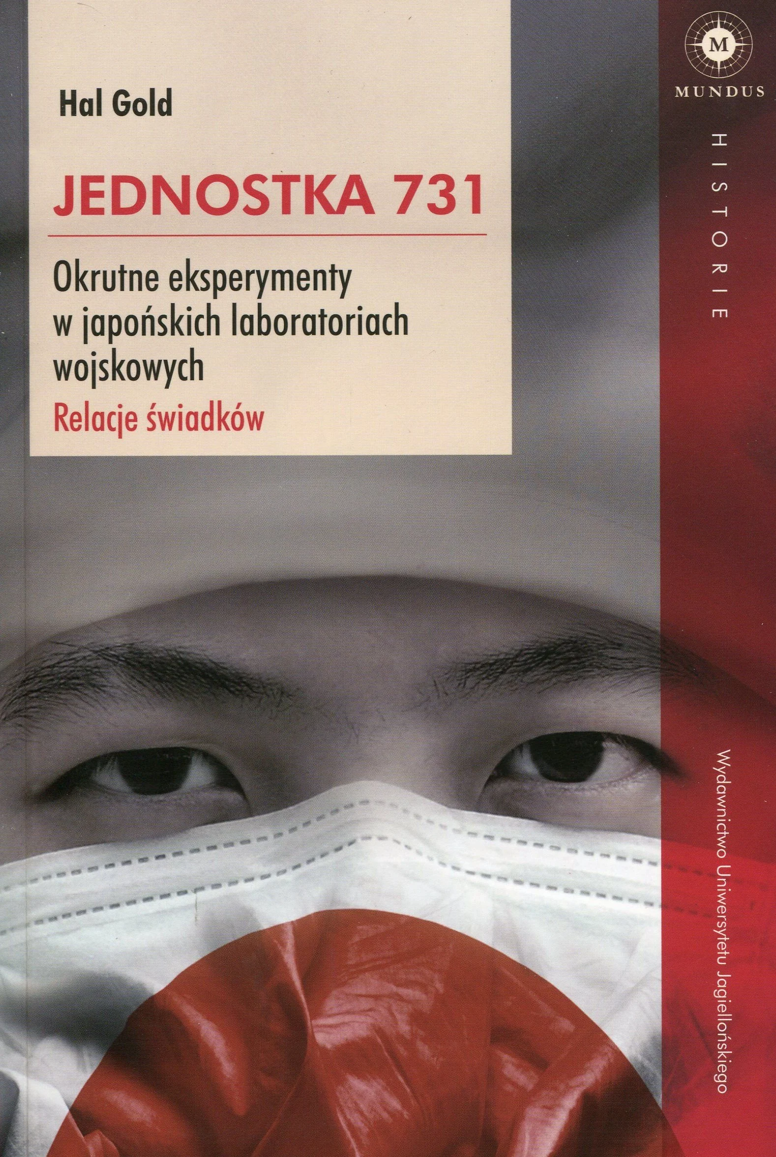 Jednostka 731. Okrutne eksperymenty w japońskich laboratoriach wojskowych: Relacje świadków