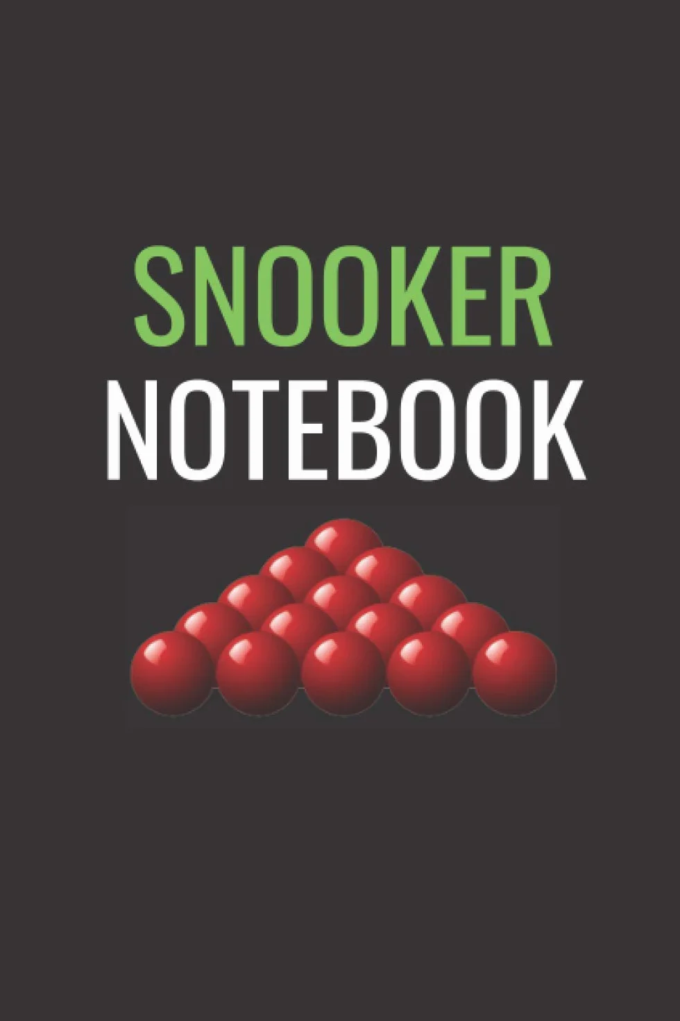 Snooker Notebook: Blank Lined Journal for Snooker Players and Fans