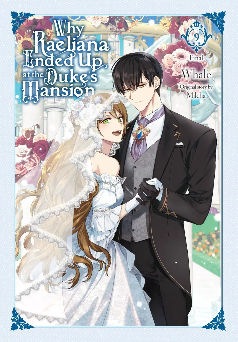 Why Raeliana Ended Up at the Duke's Mansion, Vol. 9: Volume 9