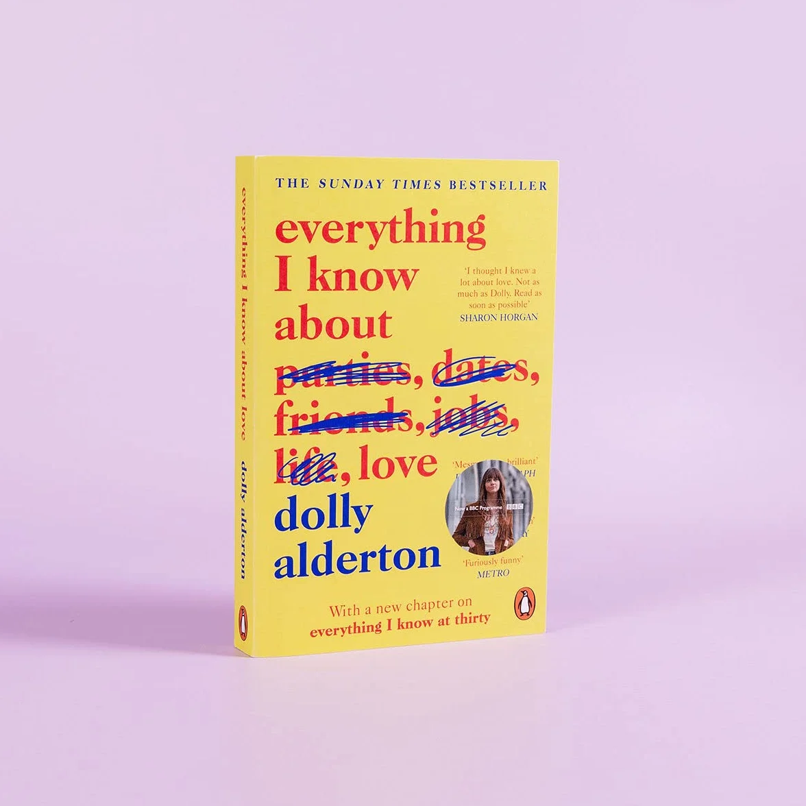 Everything I know about love: Now a Major BBC One Series: The bestselling love letter to female friendship and major BBC One series