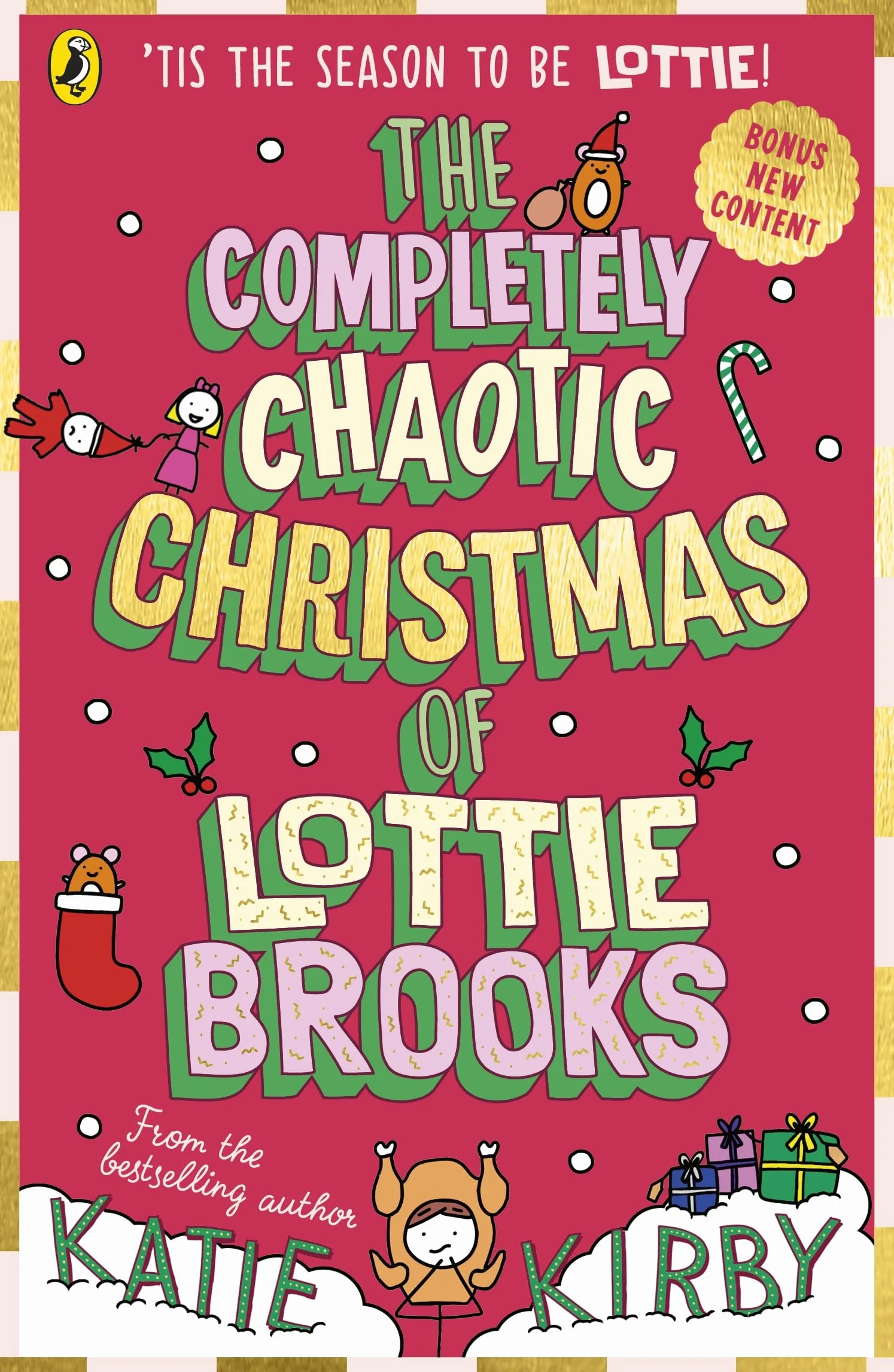 The Completely Chaotic Christmas of Lottie Brooks: Cover and edition content received with your order may vary: 5