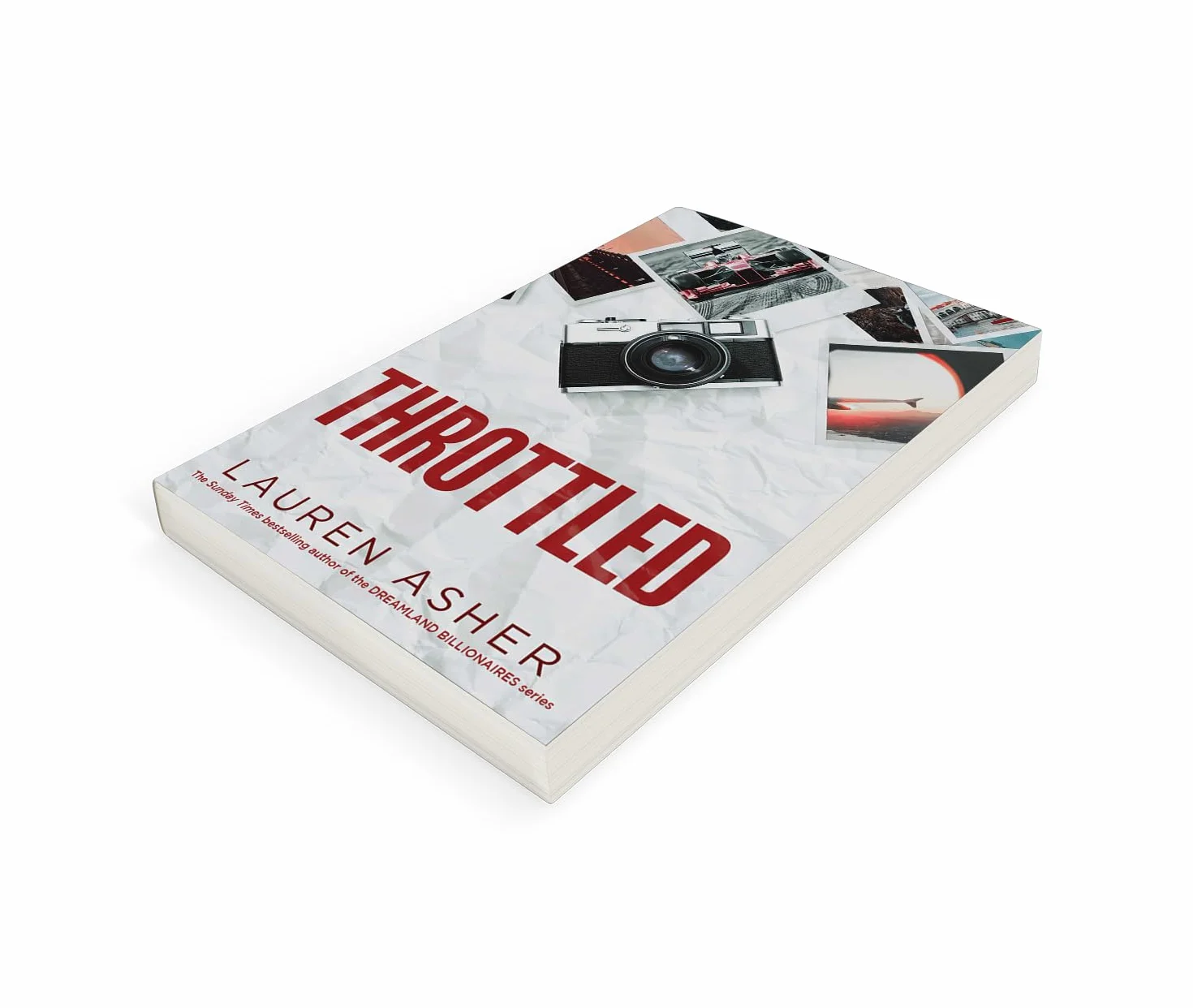 Throttled: From the Sunday Times bestselling author comes the addictive and spicy Formula 1 romance