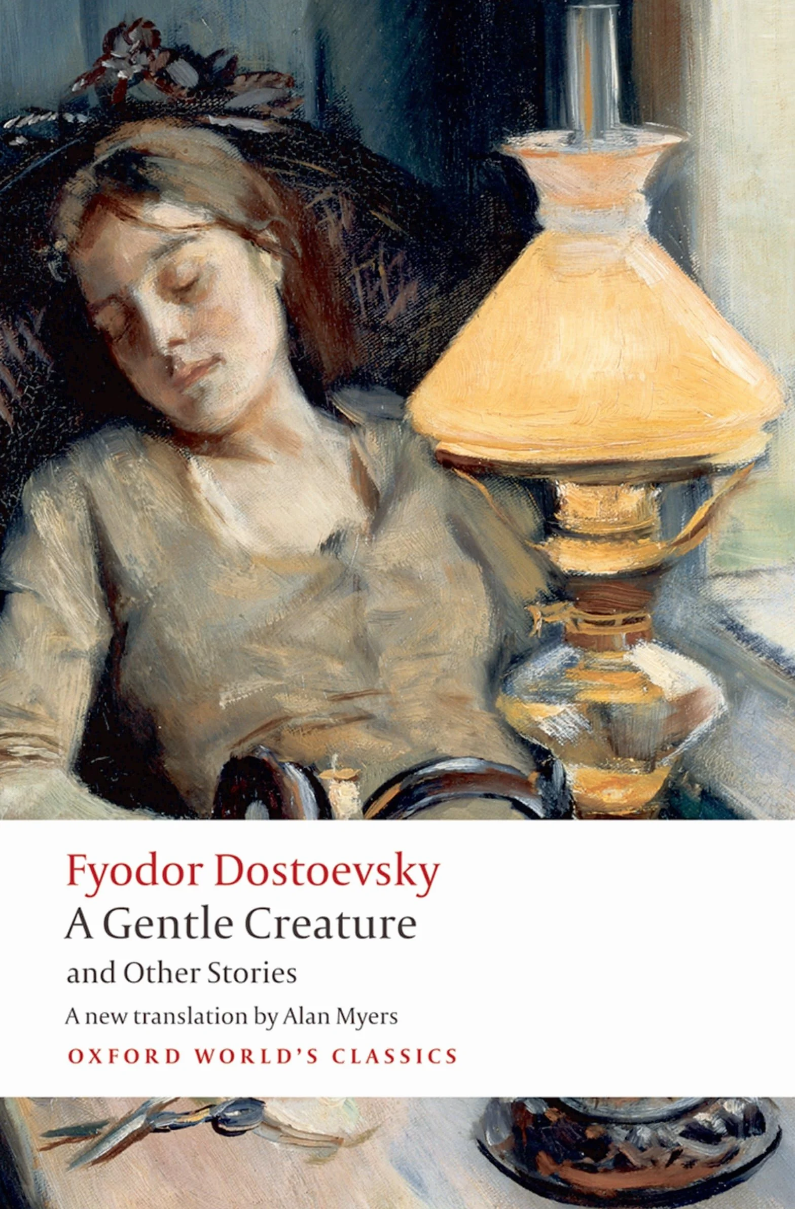 A gentle creature and other stories: White Nights; A Gentle Creature; The Dream of a Ridiculous Man