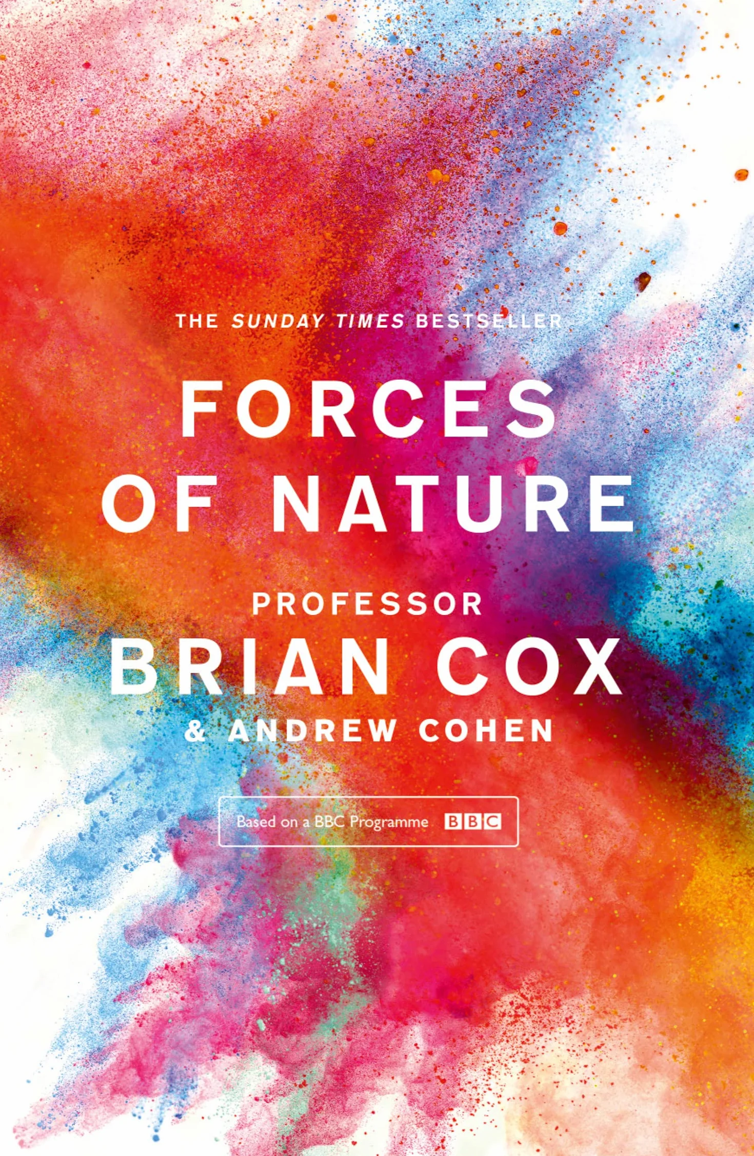 Forces of Nature: The Sunday Times bestselling science book exploring life on Earth
