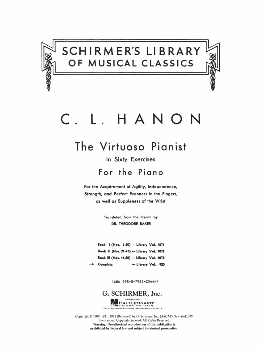 Charles-louis hanon : the virtuoso pianist in 60 exercises for the piano - complete edition: Schirmer's Library of Musical Classics, Vol. 925