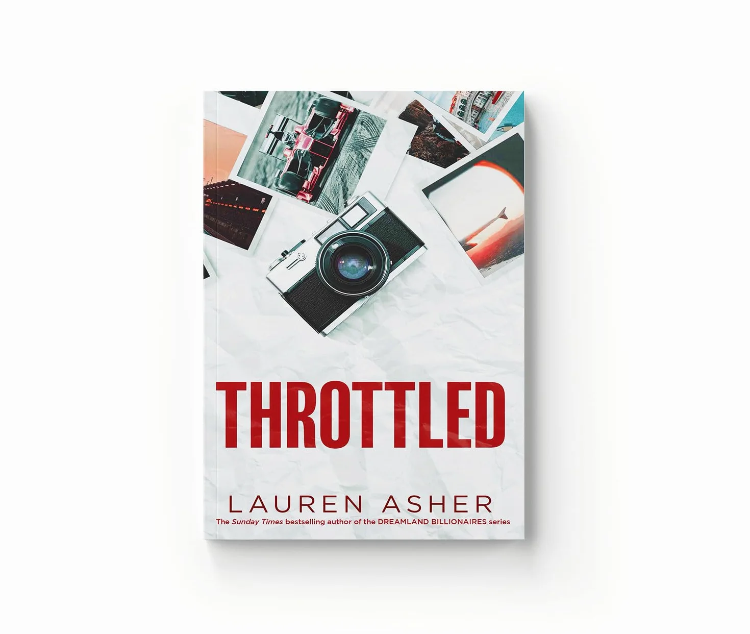 Throttled: From the Sunday Times bestselling author comes the addictive and spicy Formula 1 romance