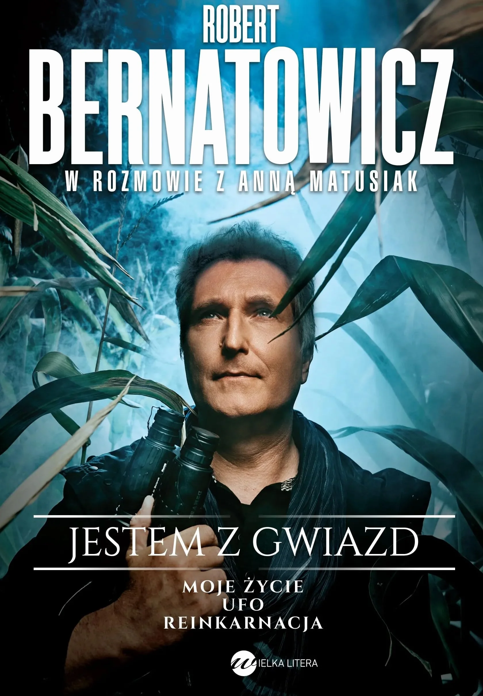 Jestem z gwiazd. Robert Bernatowicz w rozmowie z Anną Matusiak