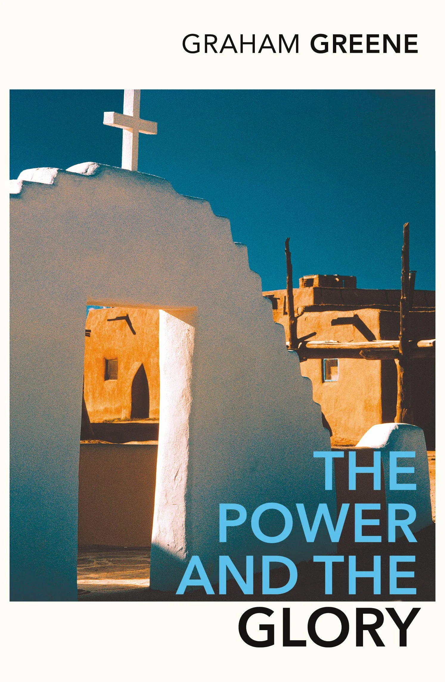 The Power and the Glory: Graham Greene