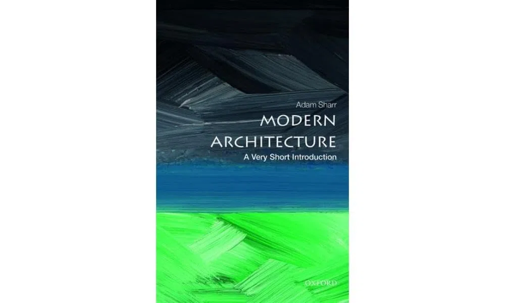 Modern Architecture: A Very Short Introduction