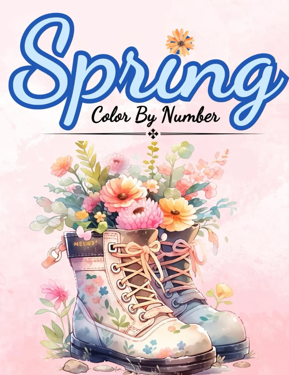 Spring Color By Number: Color By numbers For Adults, Seniors, Teens and Kids