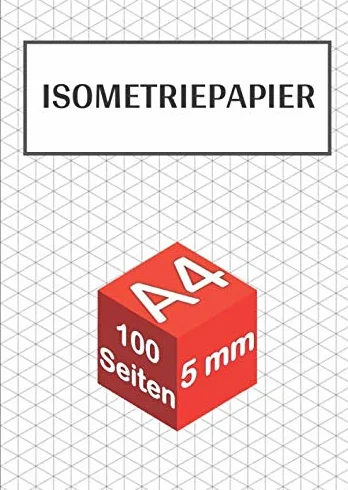 Isometriepapier: Isometrieblock A4 - 100 Seiten - 5 mm | Zeichenbuch mit Isometrie Papier