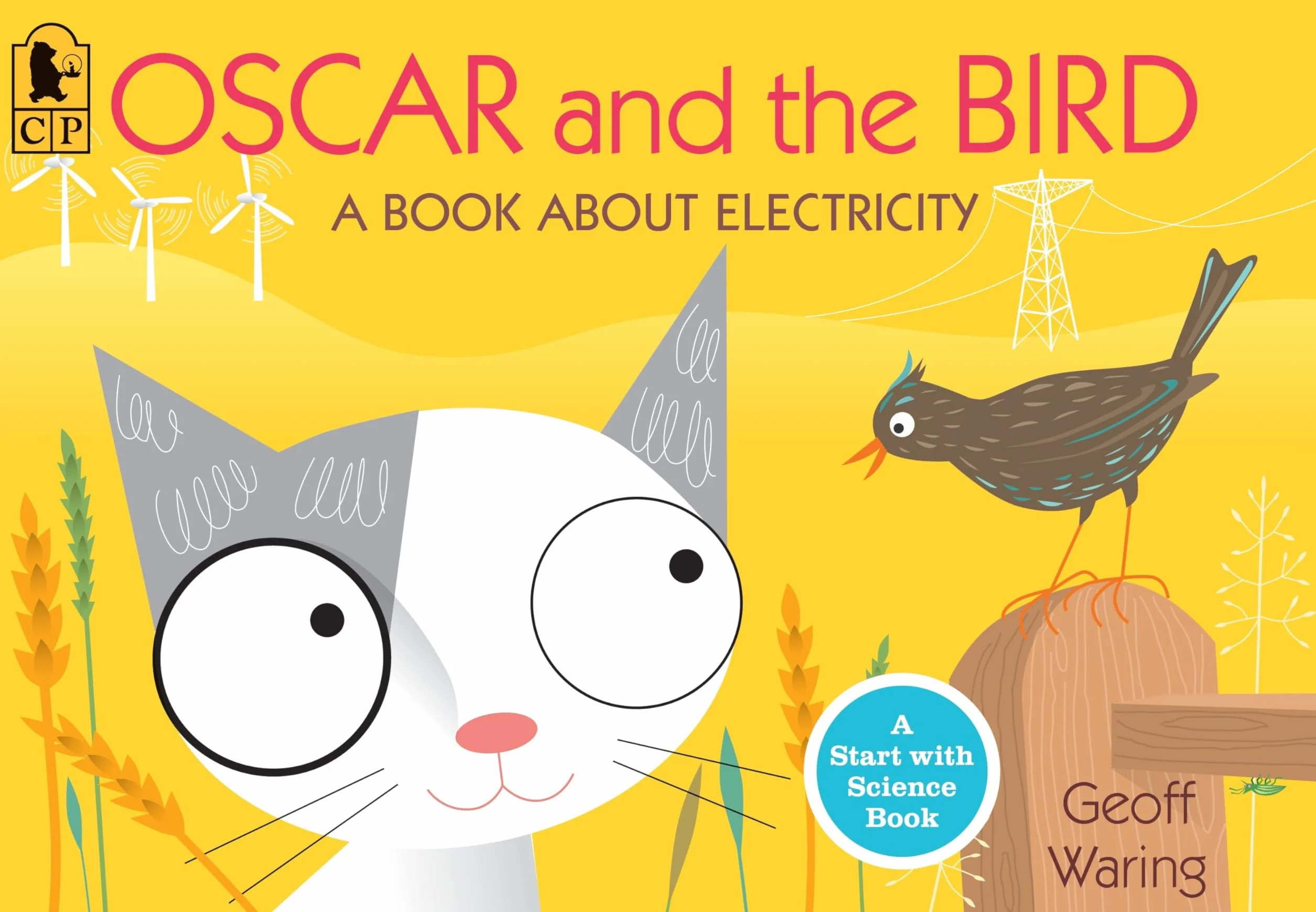 Oscar and the Bird: A Book about Electricity