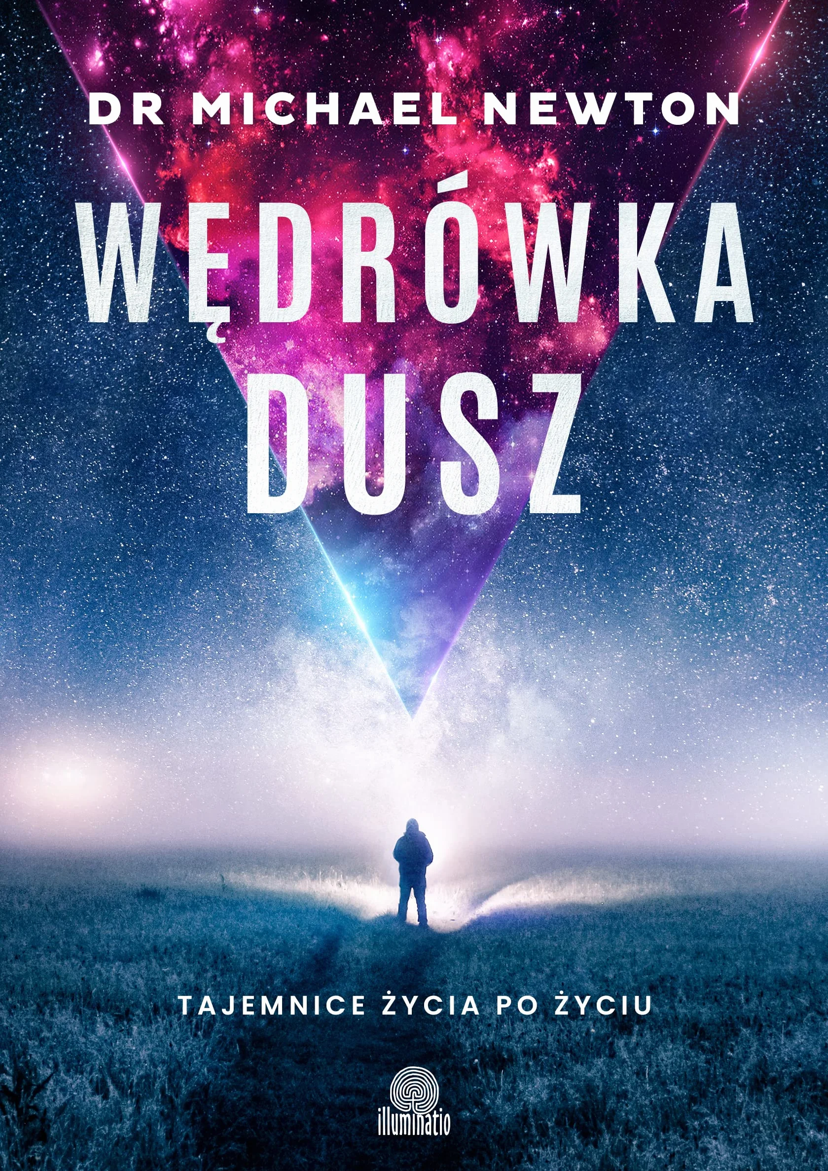 WĘDRÓWKA DUSZ: Tajemnice życia po życiu
