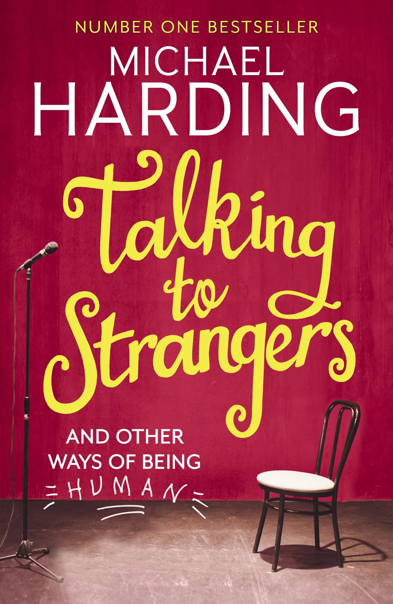 Talking to Strangers: And other ways of being human