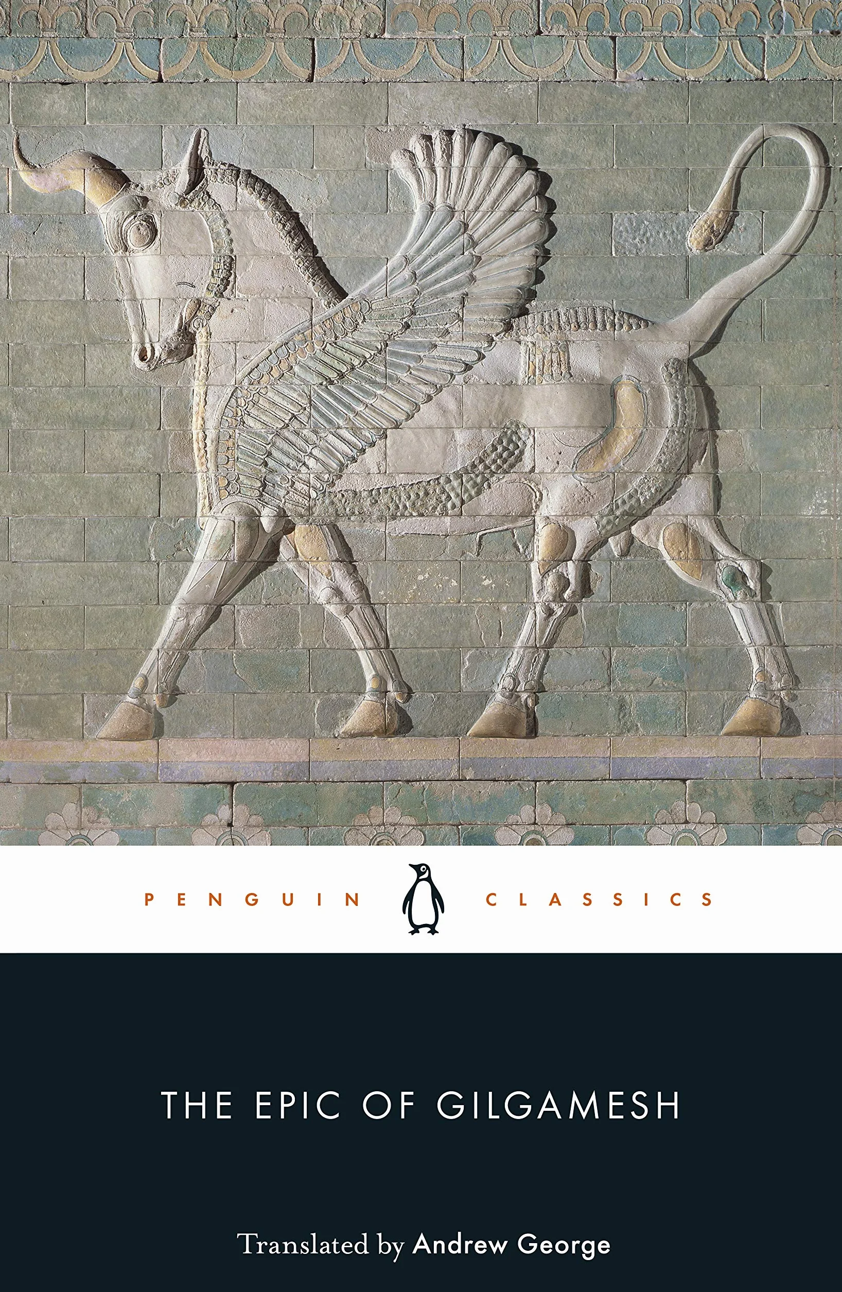 The Epic of Gilgamesh: The Babylonian Epic Poem and Other Texts in Akkadian and Sumerian