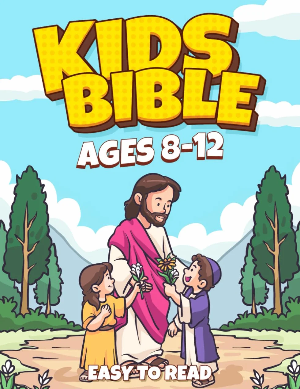 Kids Bible Ages 8-12 Easy to Read: Bible Stories for Kids from the Old and New Testament