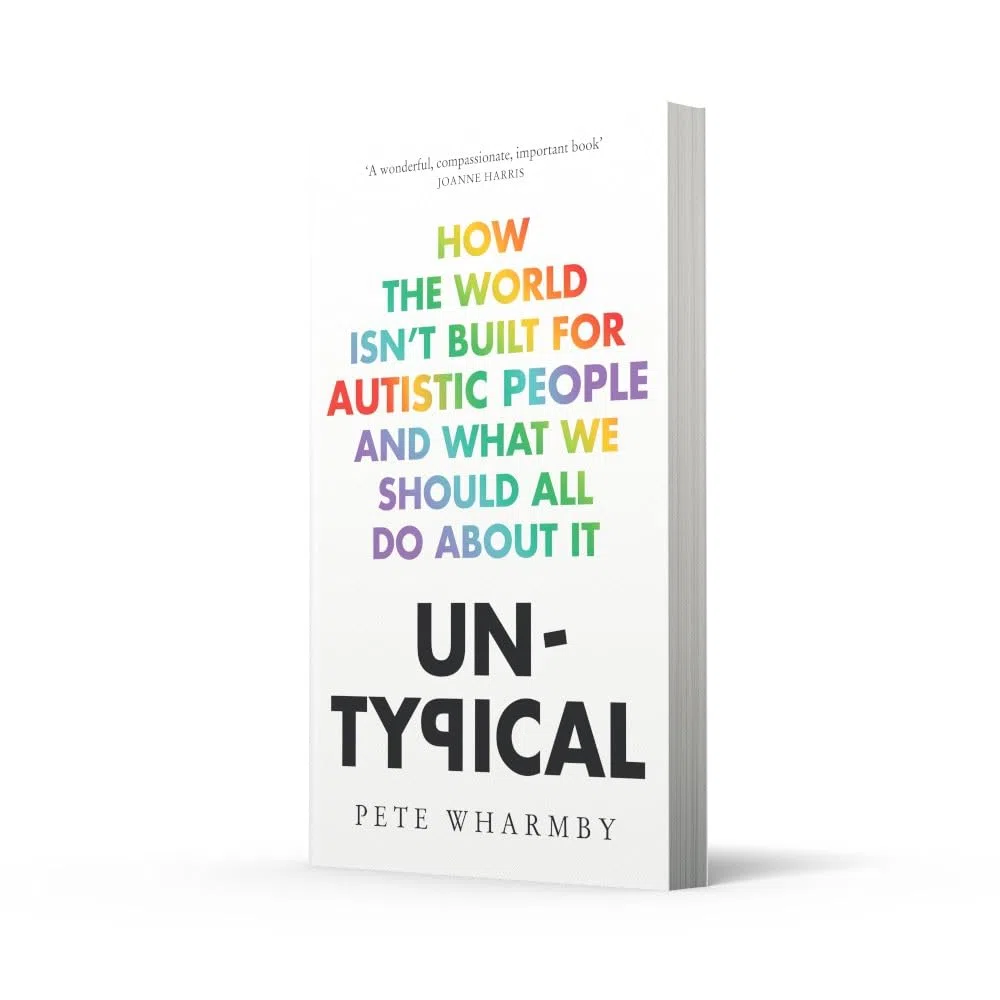 Untypical: How the world isn’t built for autistic people and what we should all do about it