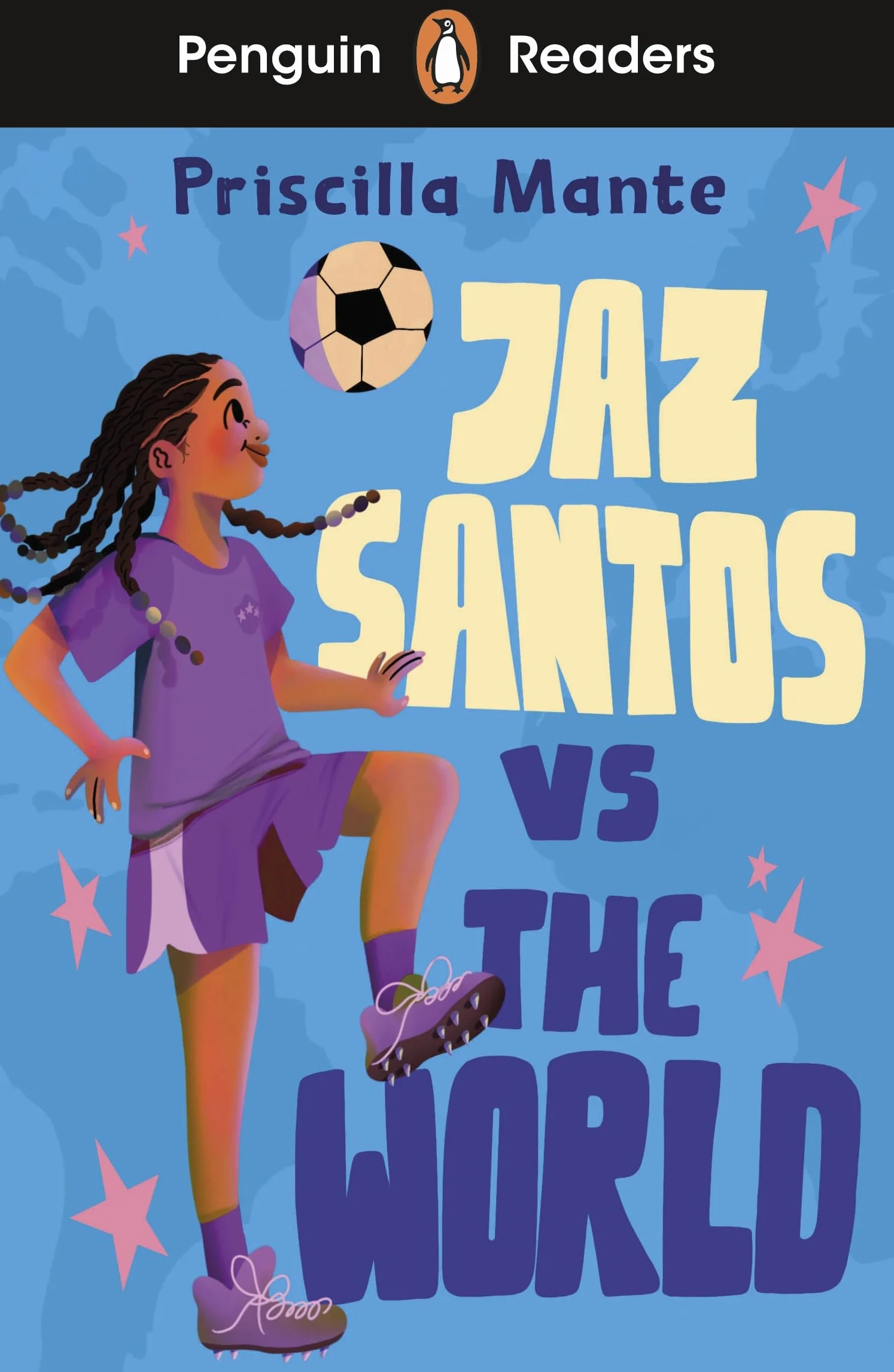Penguin Readers Level 3: Jaz Santos vs. The World (ELT Graded Reader): Abridged Edition