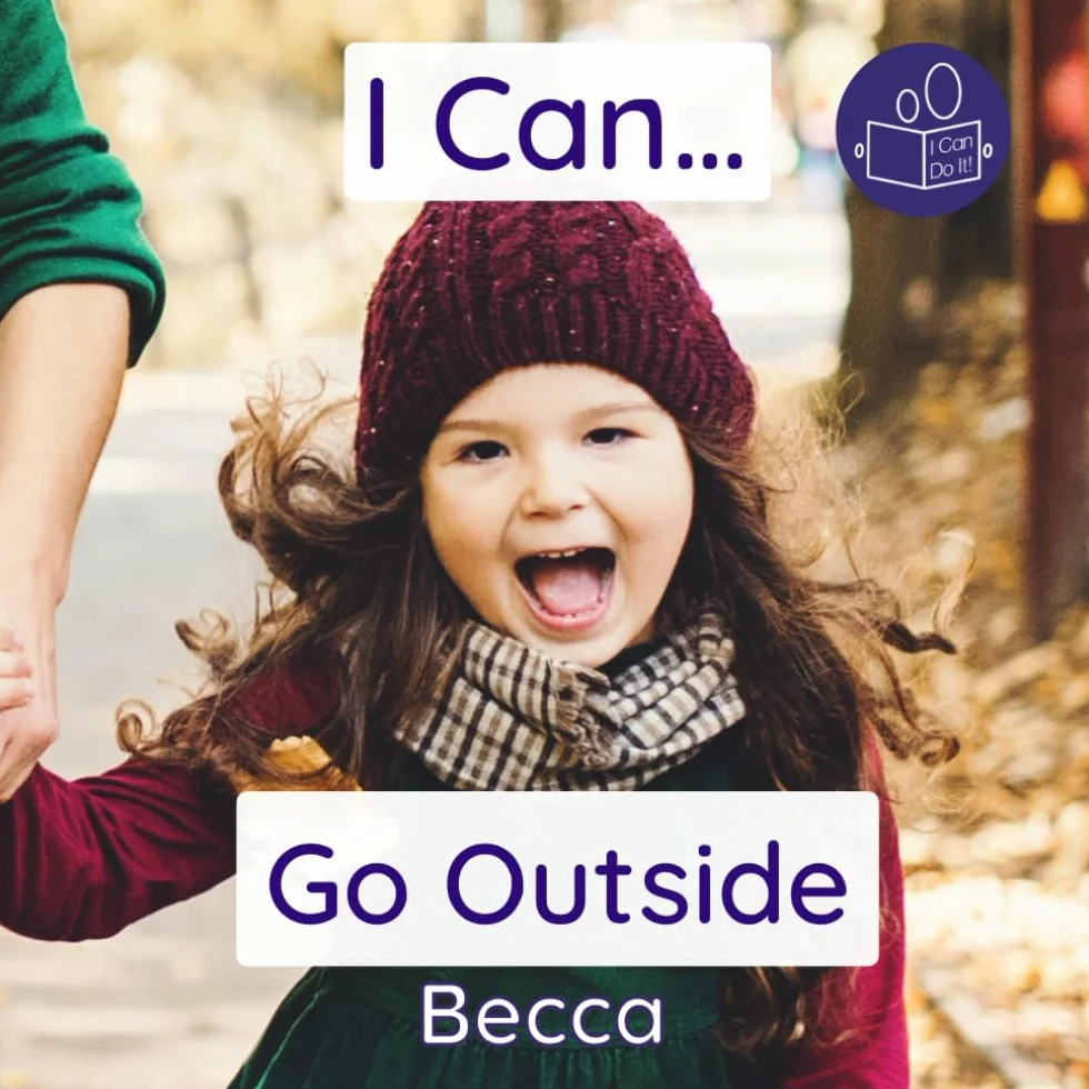 I Can Go Outside: A gentle introduction to exploring outside safely