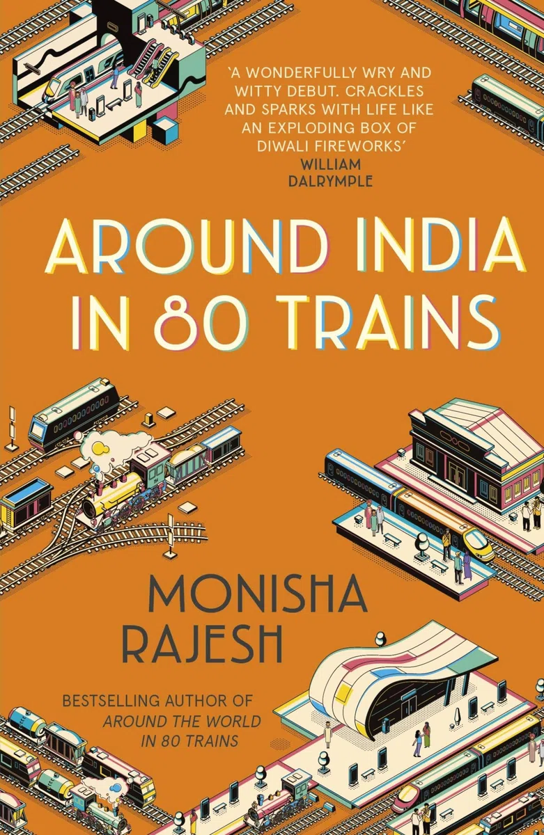 Around India in 80 Trains: One of the Independent's Top 10 Books about India