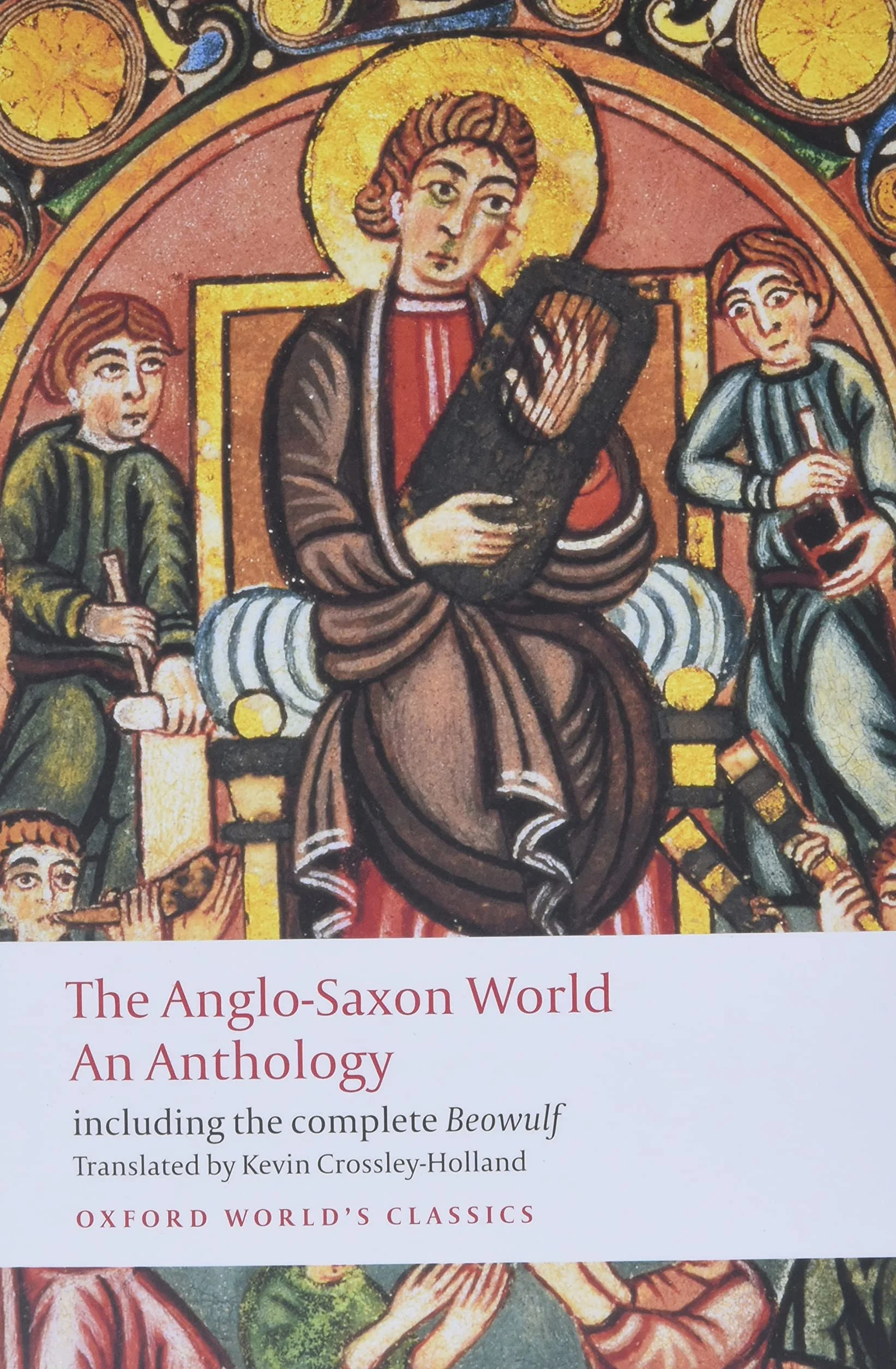 The Anglo-Saxon World: An Anthology