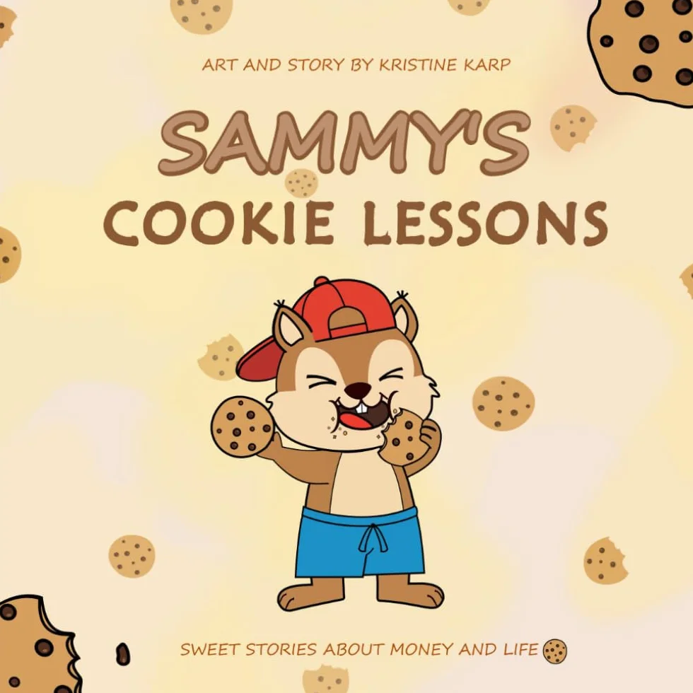 Sammy's Cookie Lessons: Sweet Stories About Money and Life