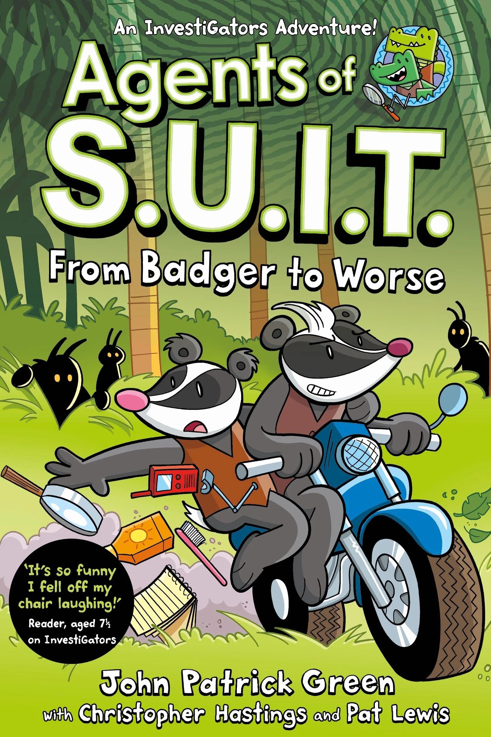 Agents of S.U.I.T.: From Badger to Worse: A Laugh-Out-Loud InvestiGators Comic Book Adventure!