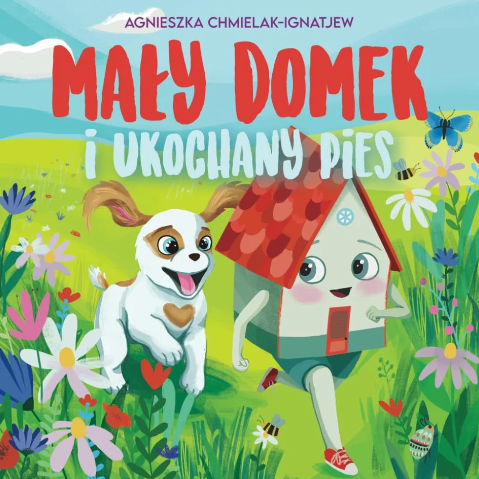 MAŁY DOMEK I UKOCHANY PIES: Adopcja zwierząt. Miłość i empatia.
