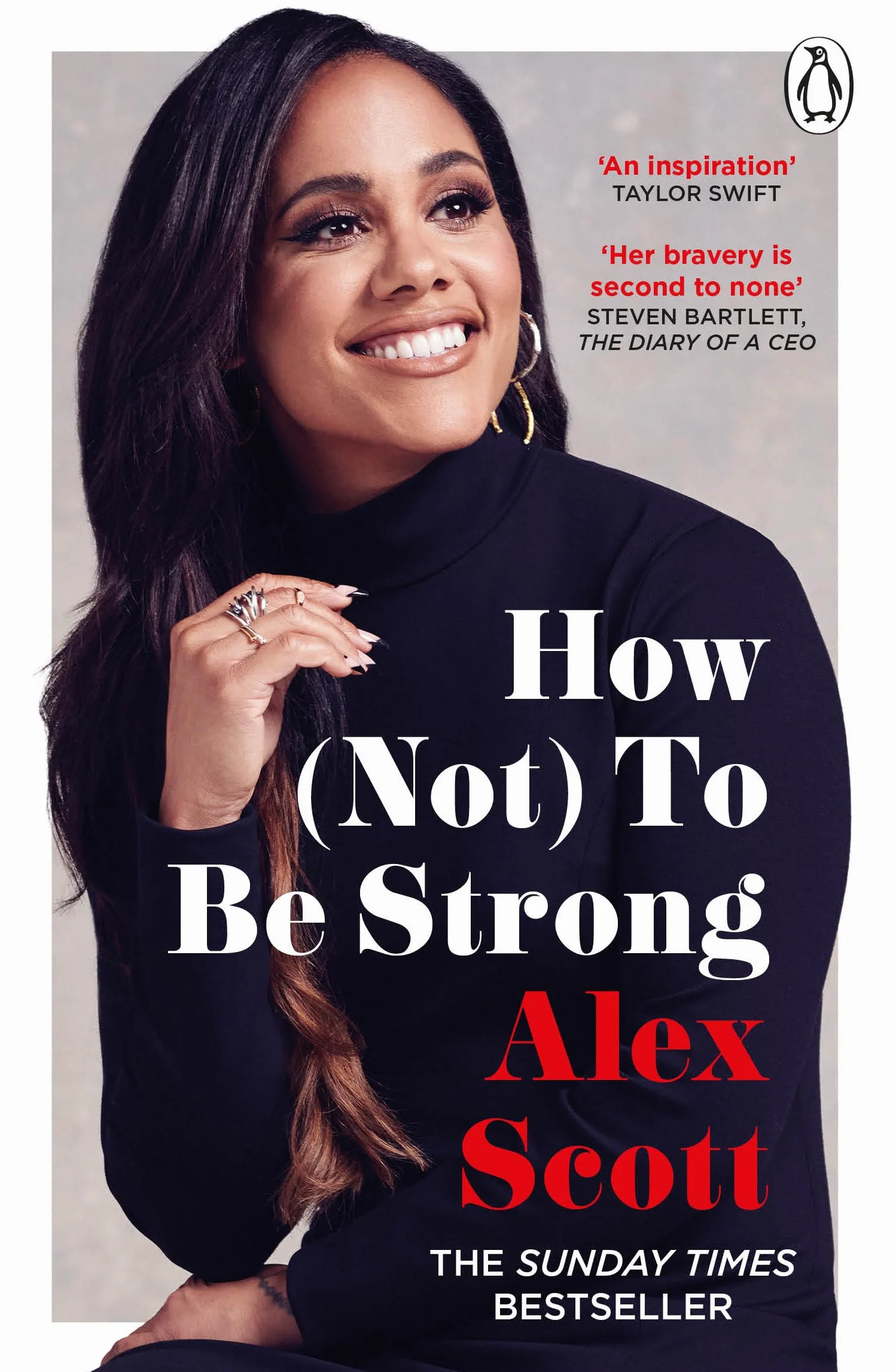 How (Not) to Be Strong: The Inspirational Instant Sunday Times Bestseller