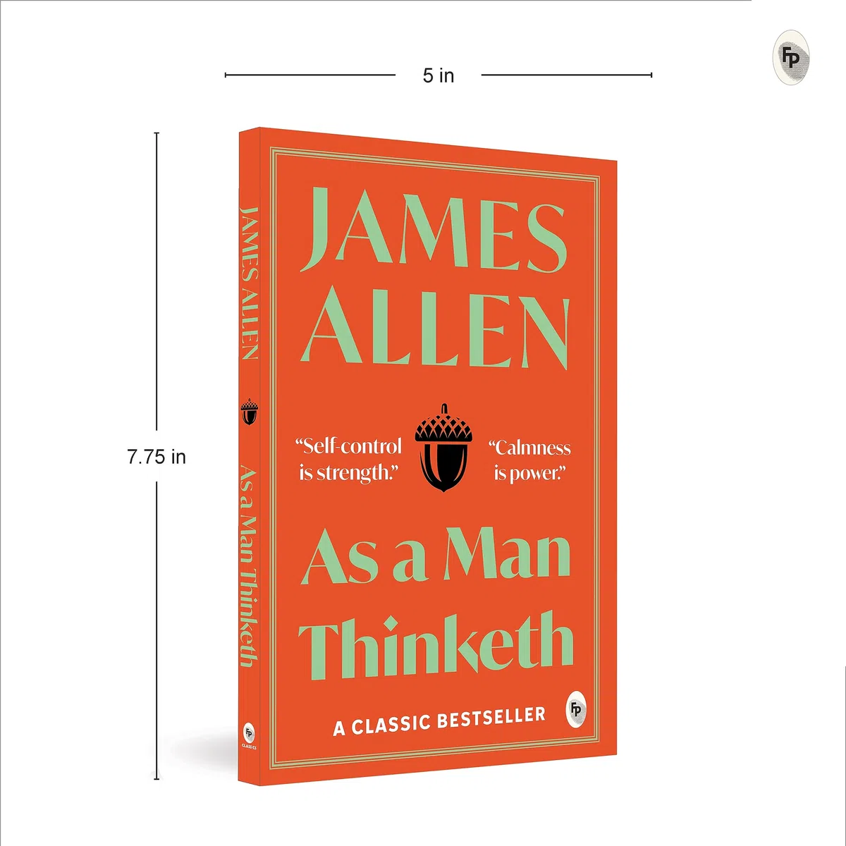 As a Man Thinketh: A Masterpiece on Self-Improvement | Personal Development | Positive Thinking | Self-Help | Philosophy | Inner Peace | Manifestation ... Practical Wisdom and Inspiring Reflections