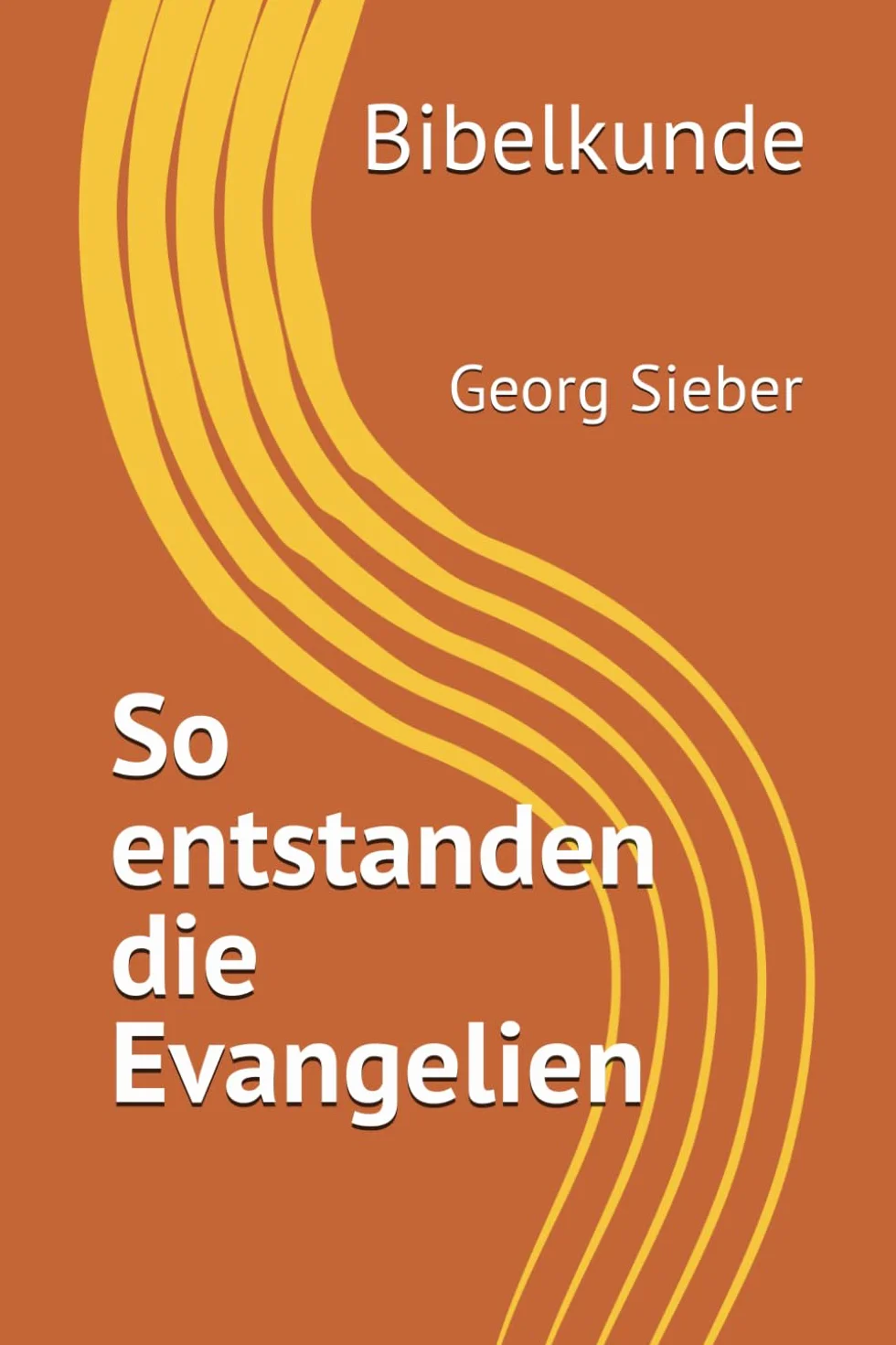 So entstanden die Evangelien: Bibelkunde