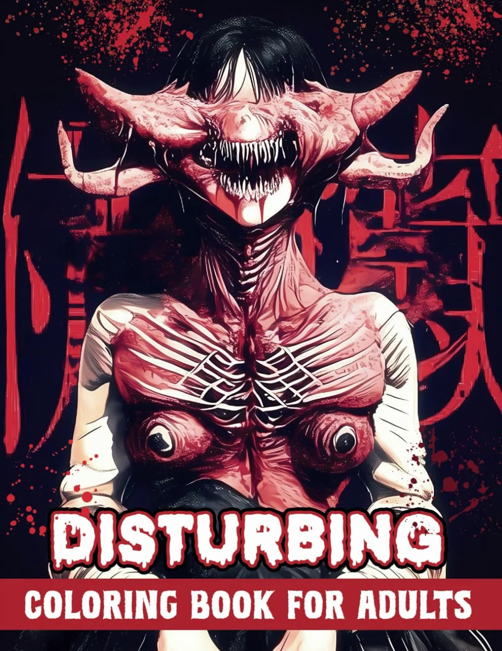 Disturbing Coloring Book for Adults: Gory, Creepy, Macabre, Spine-Chilling Illustrations - A Gorgeous Gift for Relaxation and Stress Relief