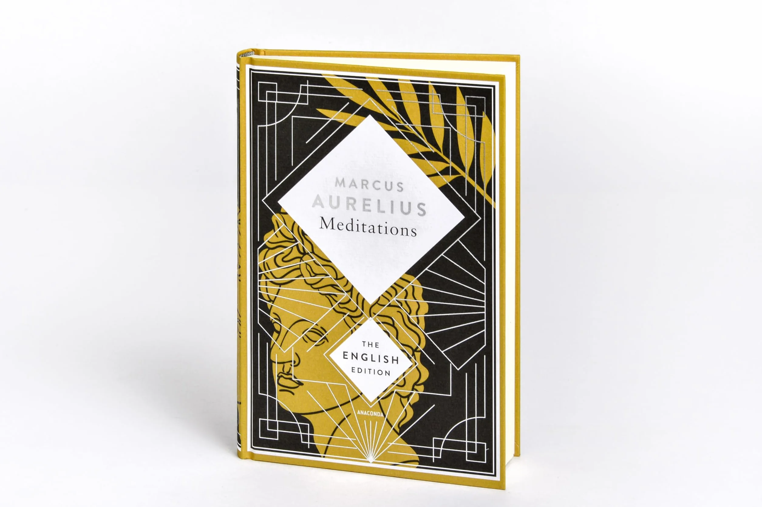 Aurelius - Meditations. A special edition hardcover embossed with silver foil: Find inspiration in a spiritual classic of stoic philosophy: 15