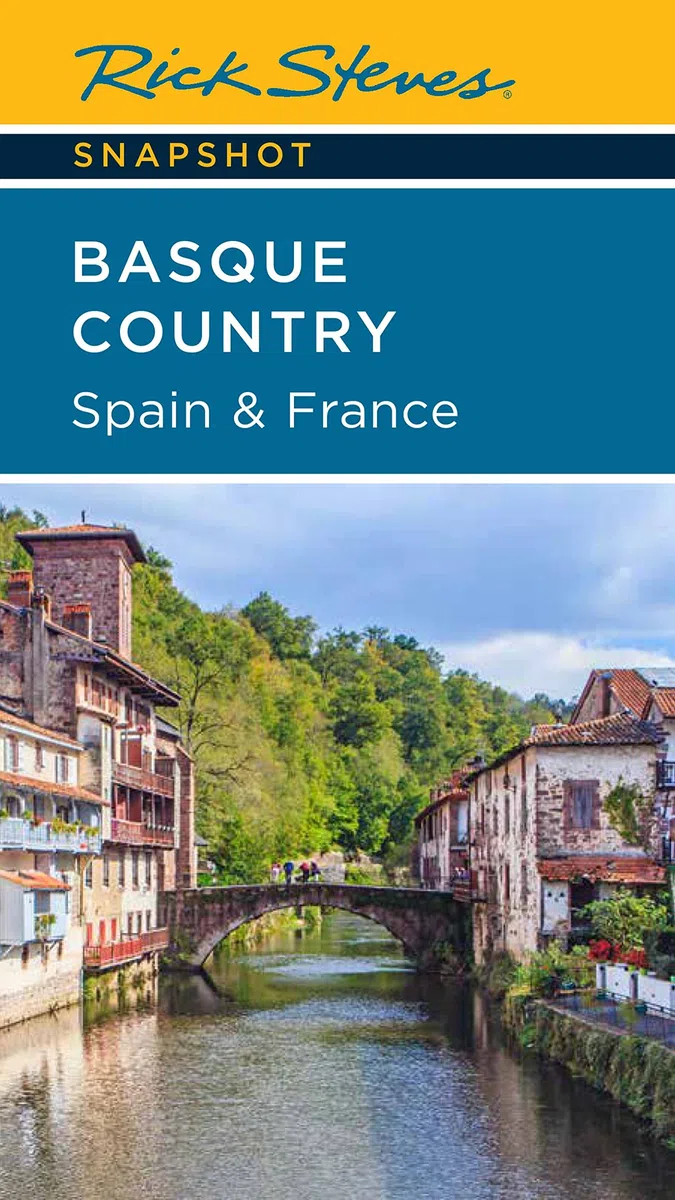 Rick Steves Snapshot Basque Country: Spain & France: Spain & France (Fourth Edition)