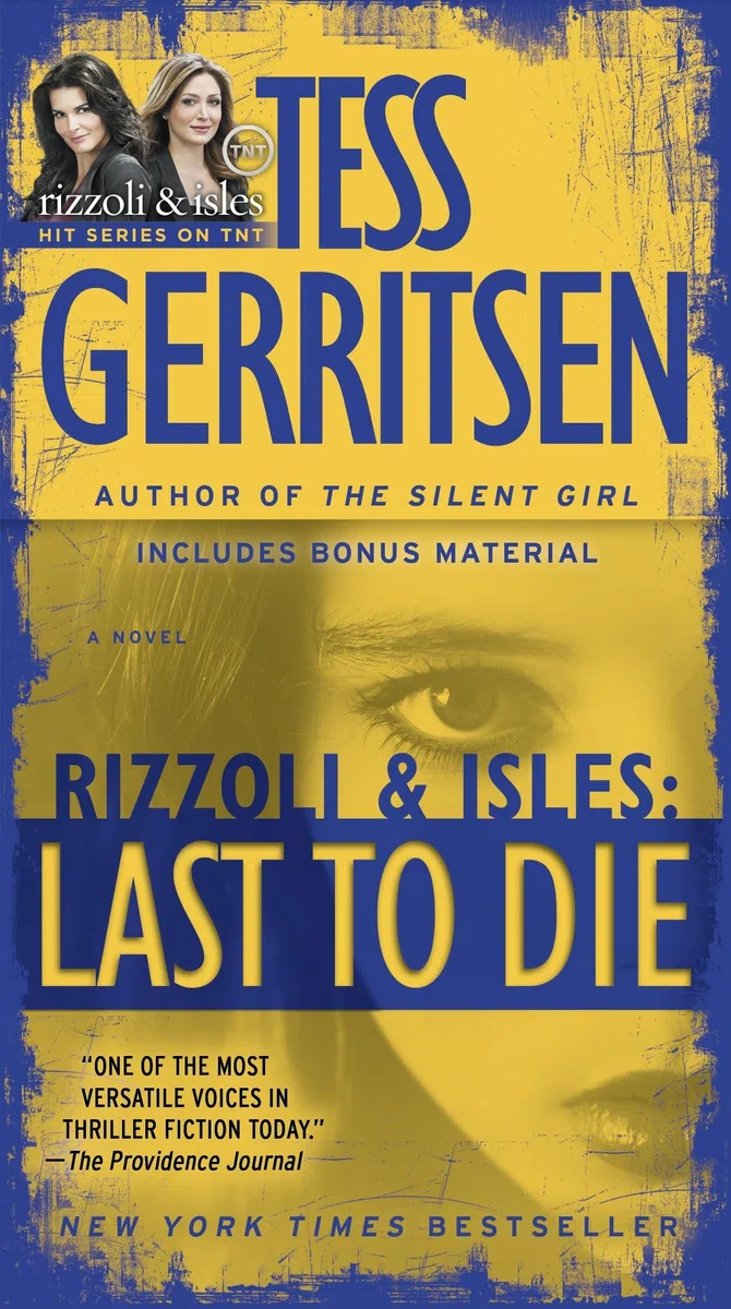 Last to Die (with bonus short story John Doe): A Rizzoli & Isles Novel: 10