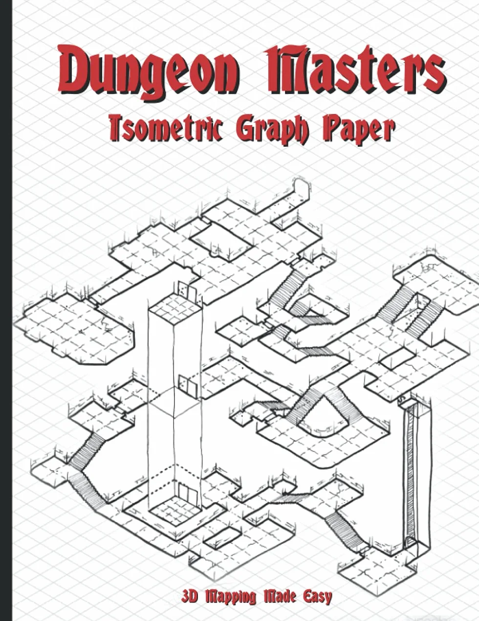 Dungeon Masters Isometric Graph Paper: 3D Mapping Made Easy