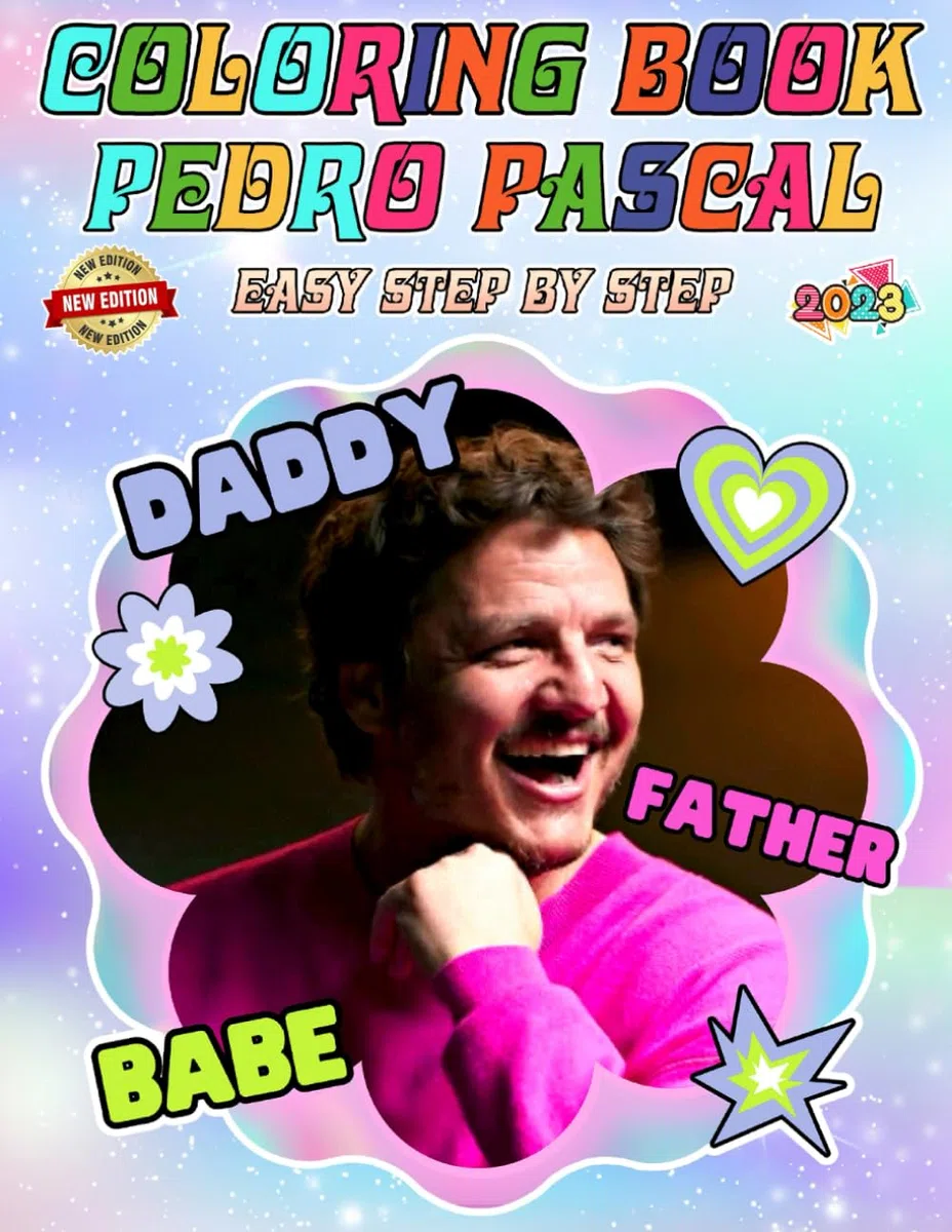 PEDR0 PASCAL Coloring Book for Fan Men Teen Women Kid Student: A Jumbo Colouring for Kids Ages 4-7,8-12, Girls, and Adults | With +50 High Quality ... | Perfect Gift For Stress Relief And Unwind