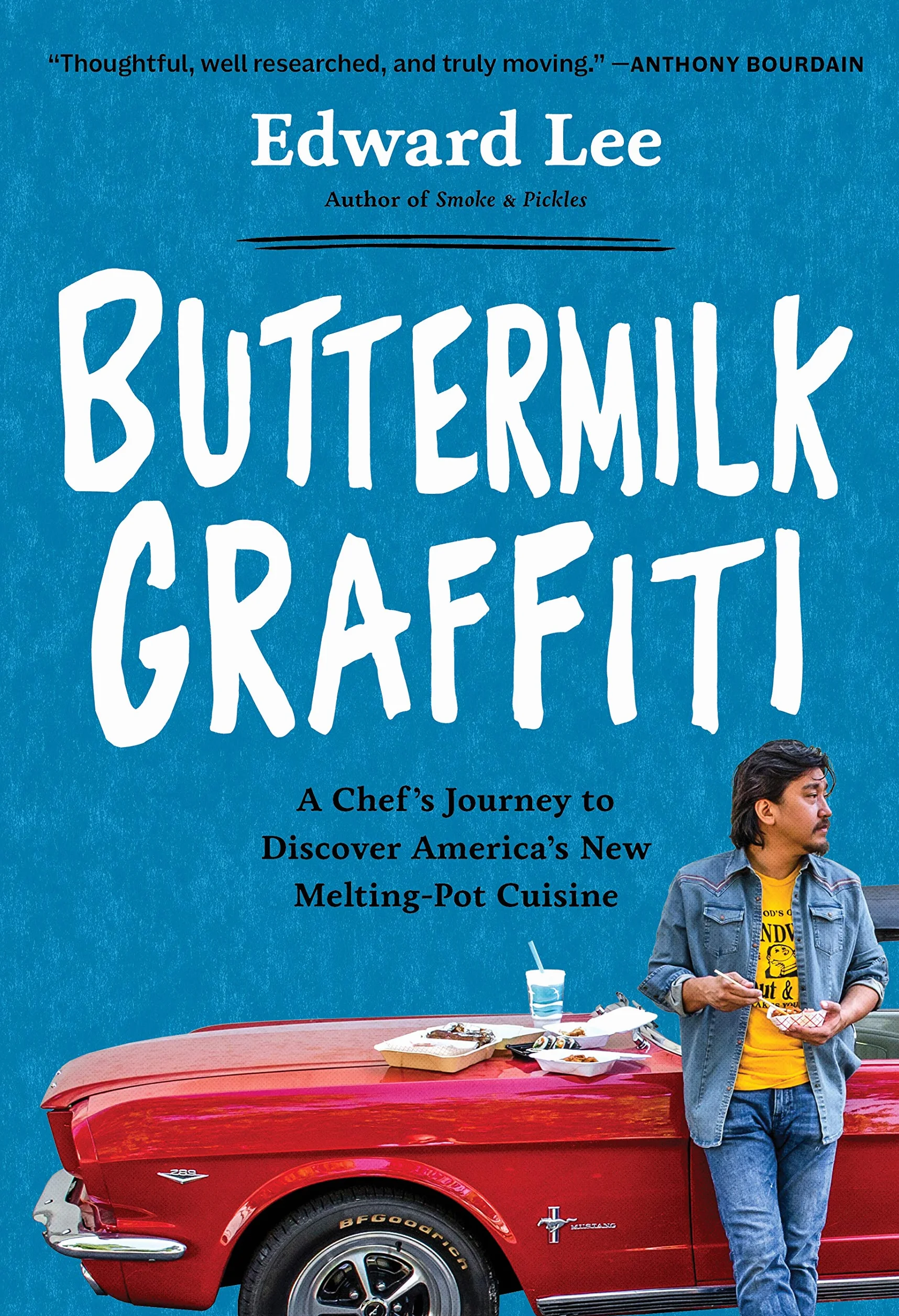 Buttermilk Graffiti: A Chef's Journey to Discover America's New Melting-Pot Cuisine