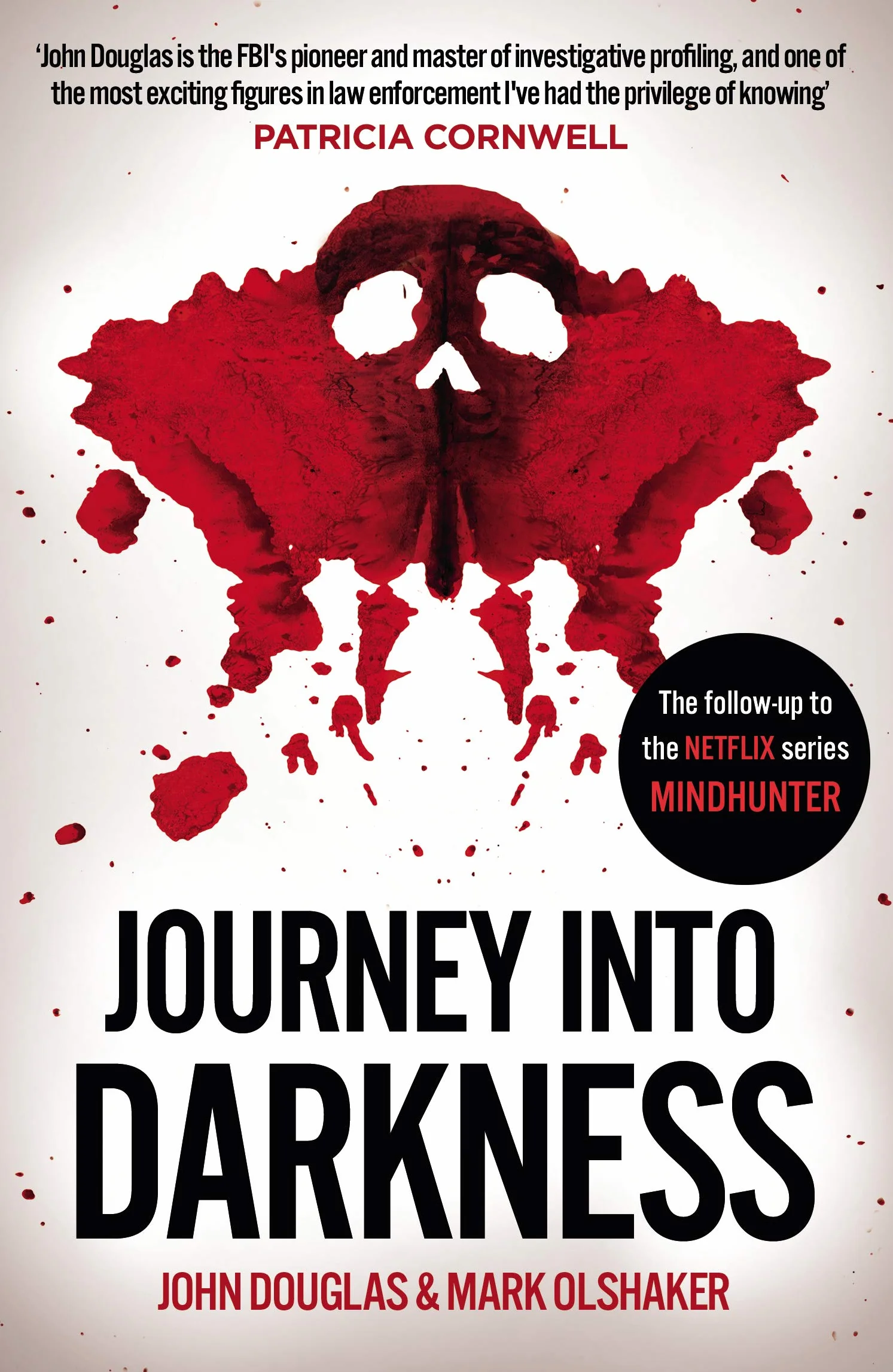 Journey Into Darkness: The must-read book for true crime fans from the bestselling author of Mindhunter