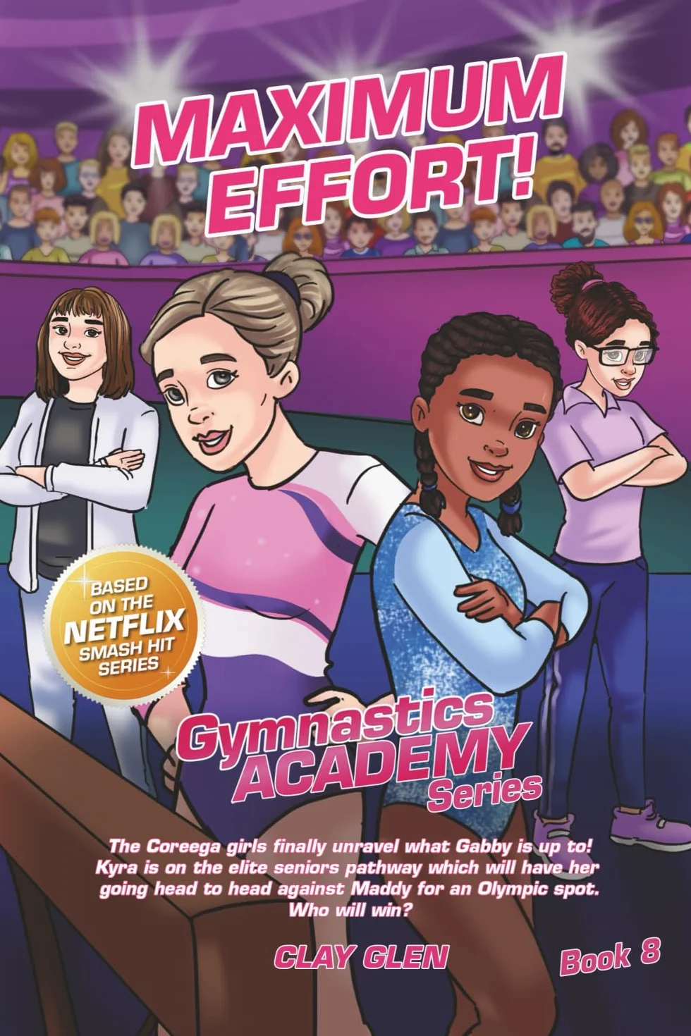 Maximum Effort!: Maximum Effort! Gymnastics Academy