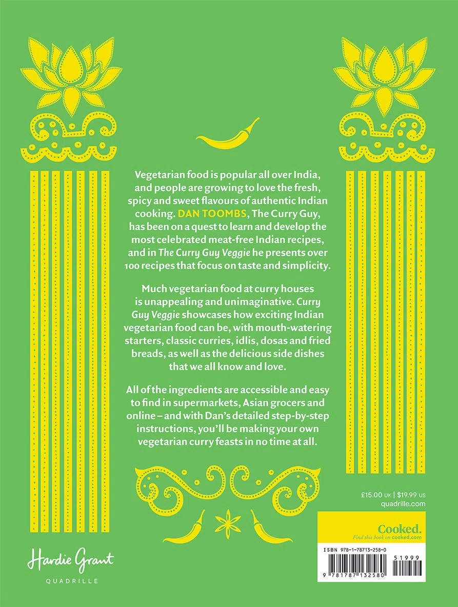 The Curry Guy Veggie: Over 100 Vegetarian Indian Restaurant Classics and New Dishes to Make at Home