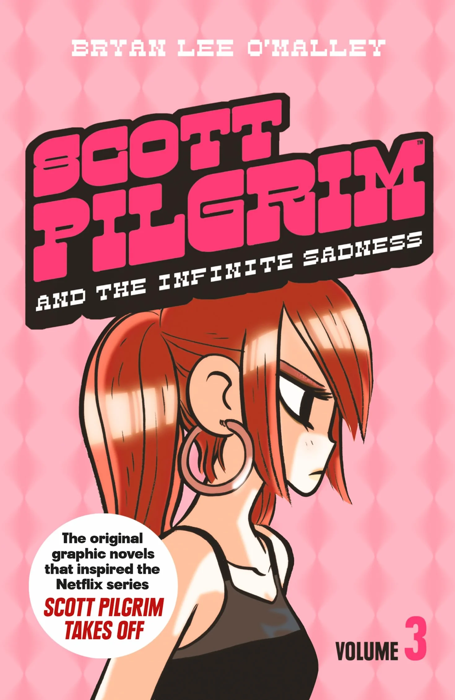 Scott Pilgrim and the Infinite Sadness: Volume 3: The original graphic novels that inspired the new 2023 Netflix series Scott Pilgrim Takes Off