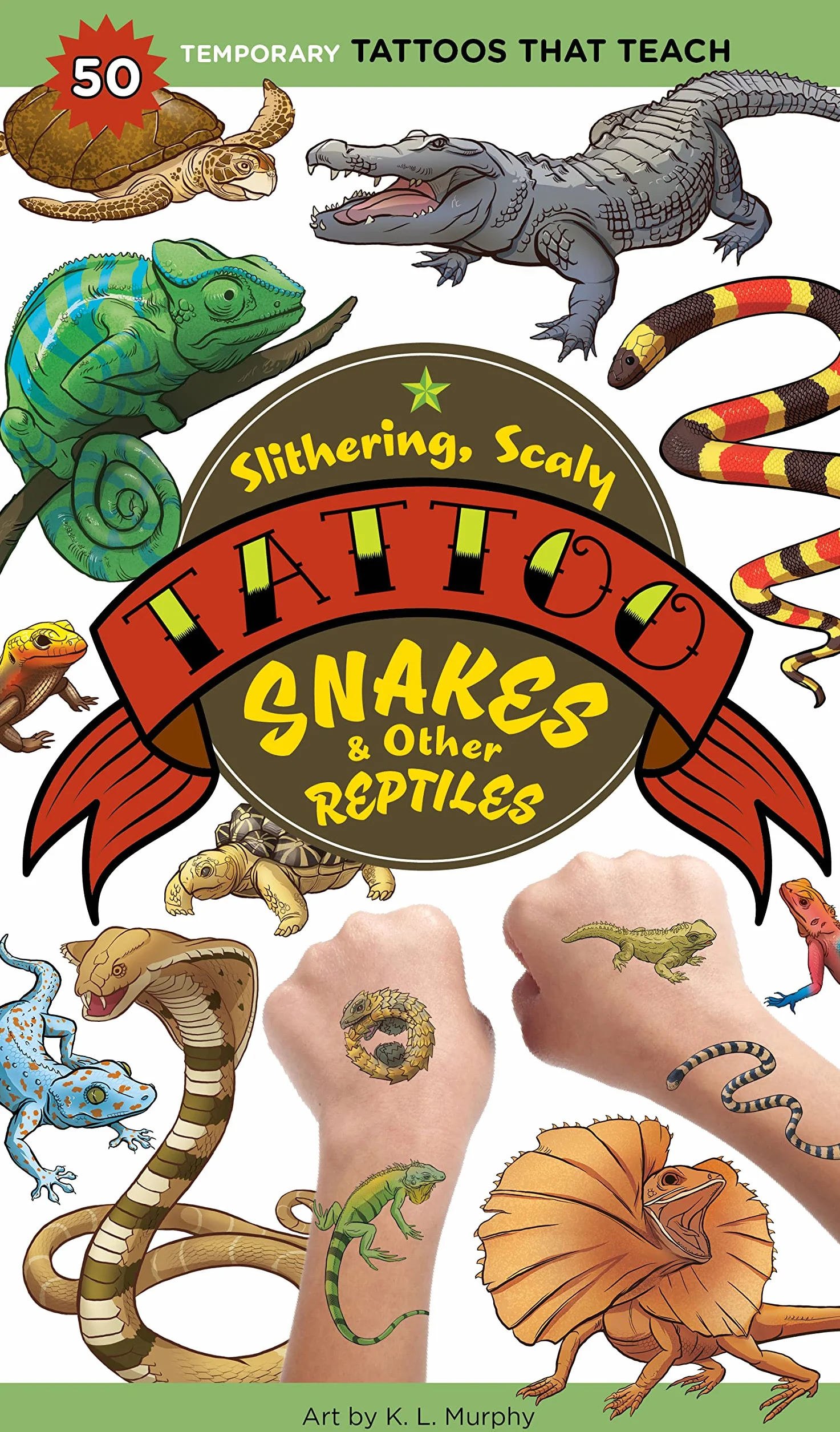 Slithering, Scaly Tattoo Snakes & Other Reptiles: 50 Temporary Tattoos That Teach