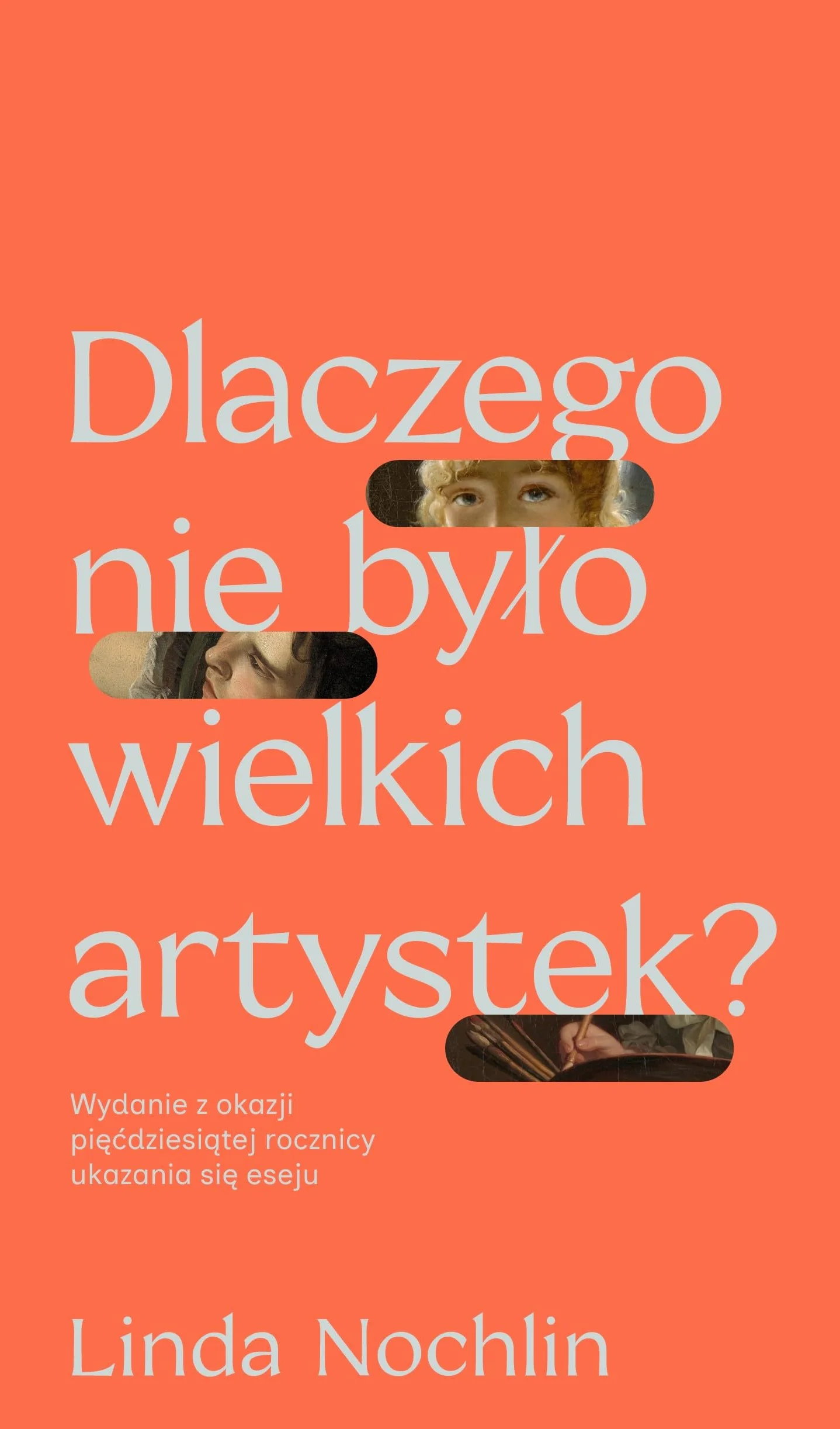 DLACZEGO NIE BYŁO WIELKICH ARTYSTEK?
