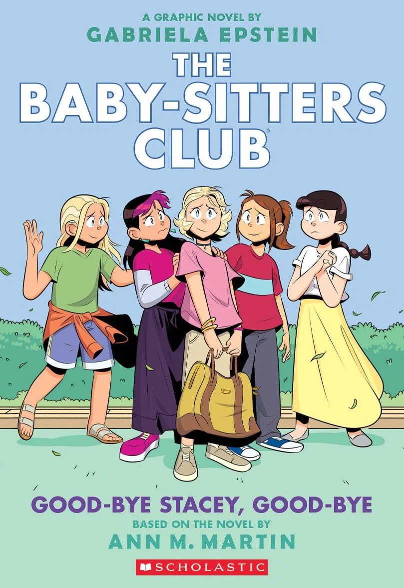 Good-Bye Stacey, Good-Bye: A Graphic Novel (the Baby-Sitters Club #11)